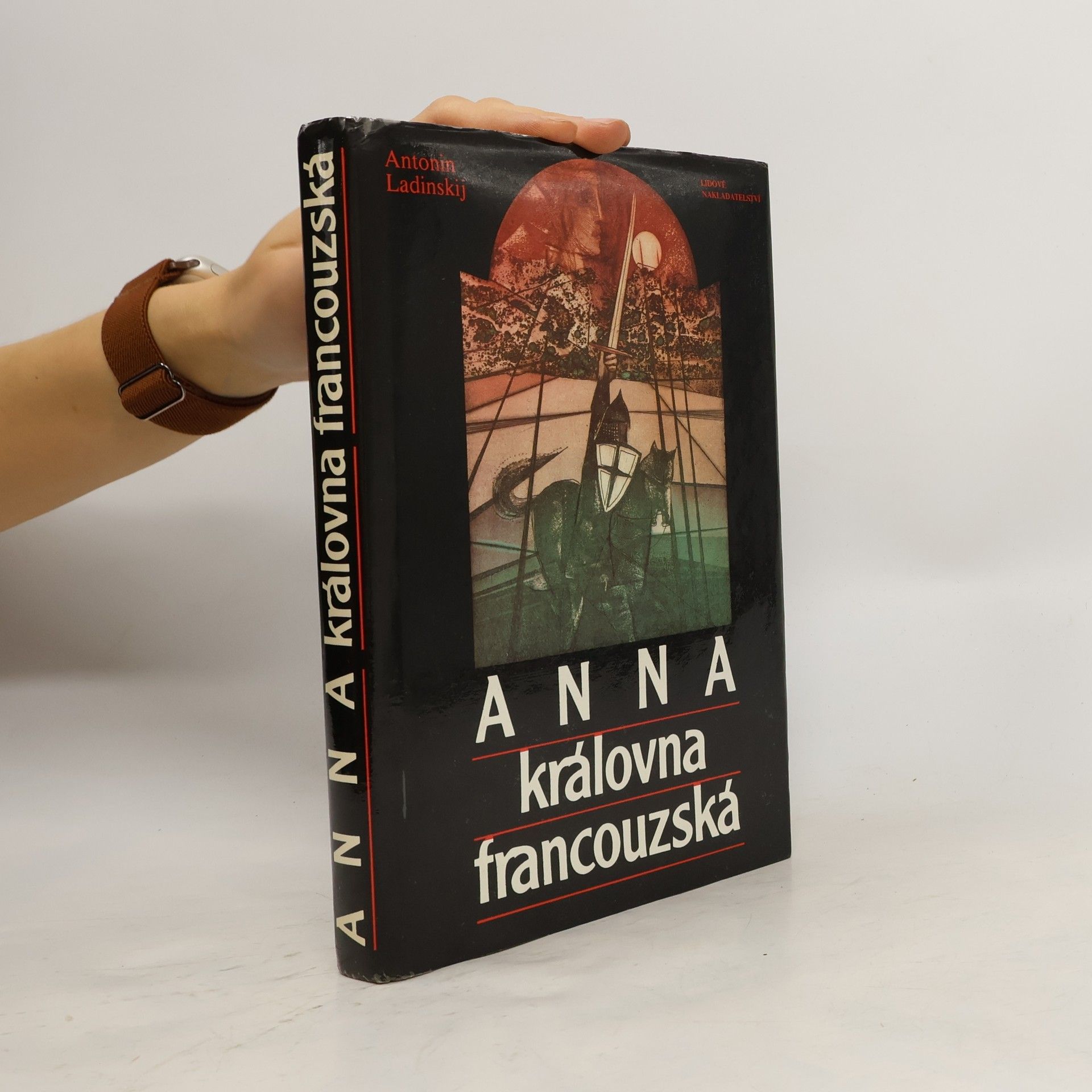 Antonín Ladinskij Anna královna francouzská