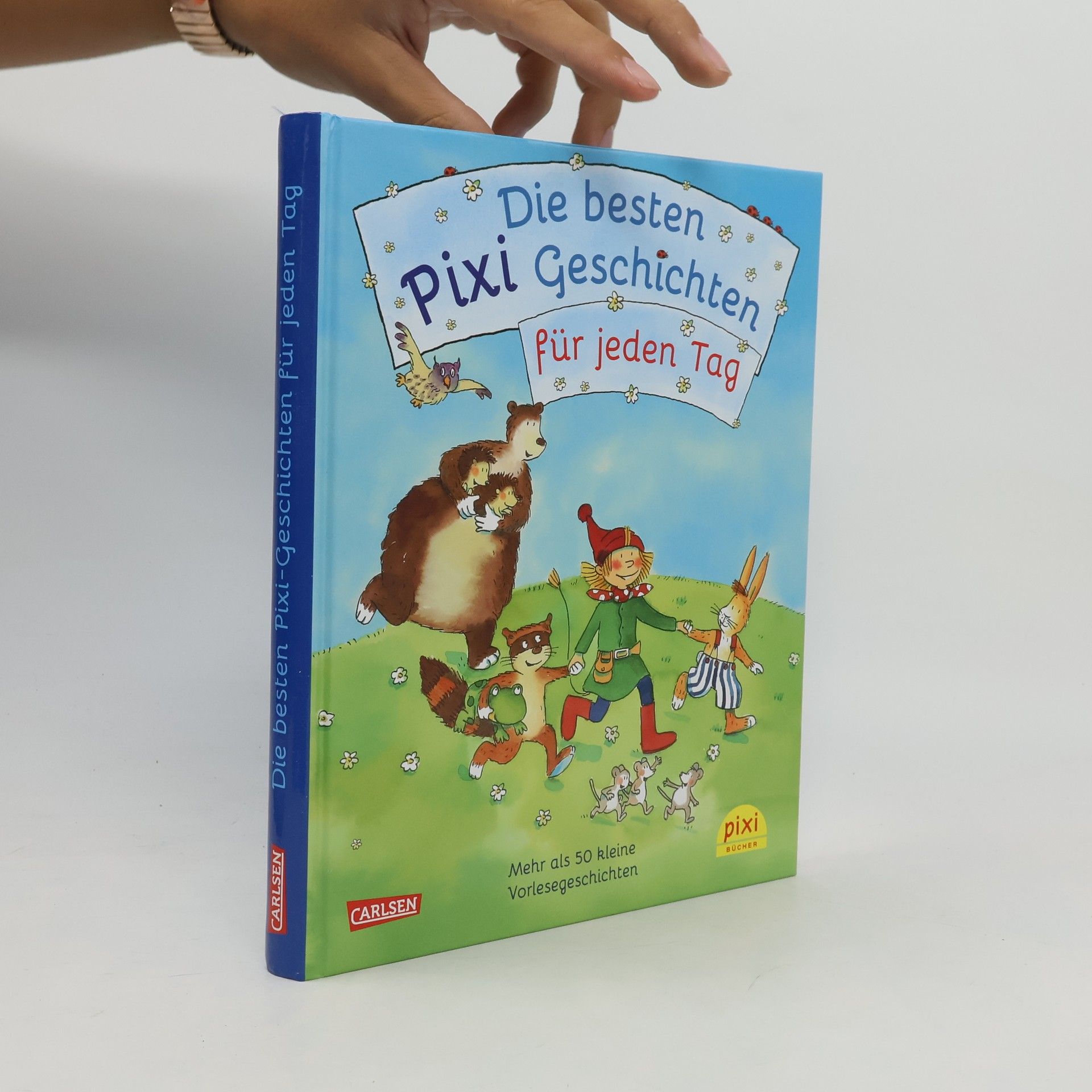 Ruth Rahlff Die besten Pixi-Geschichten für jeden Tag