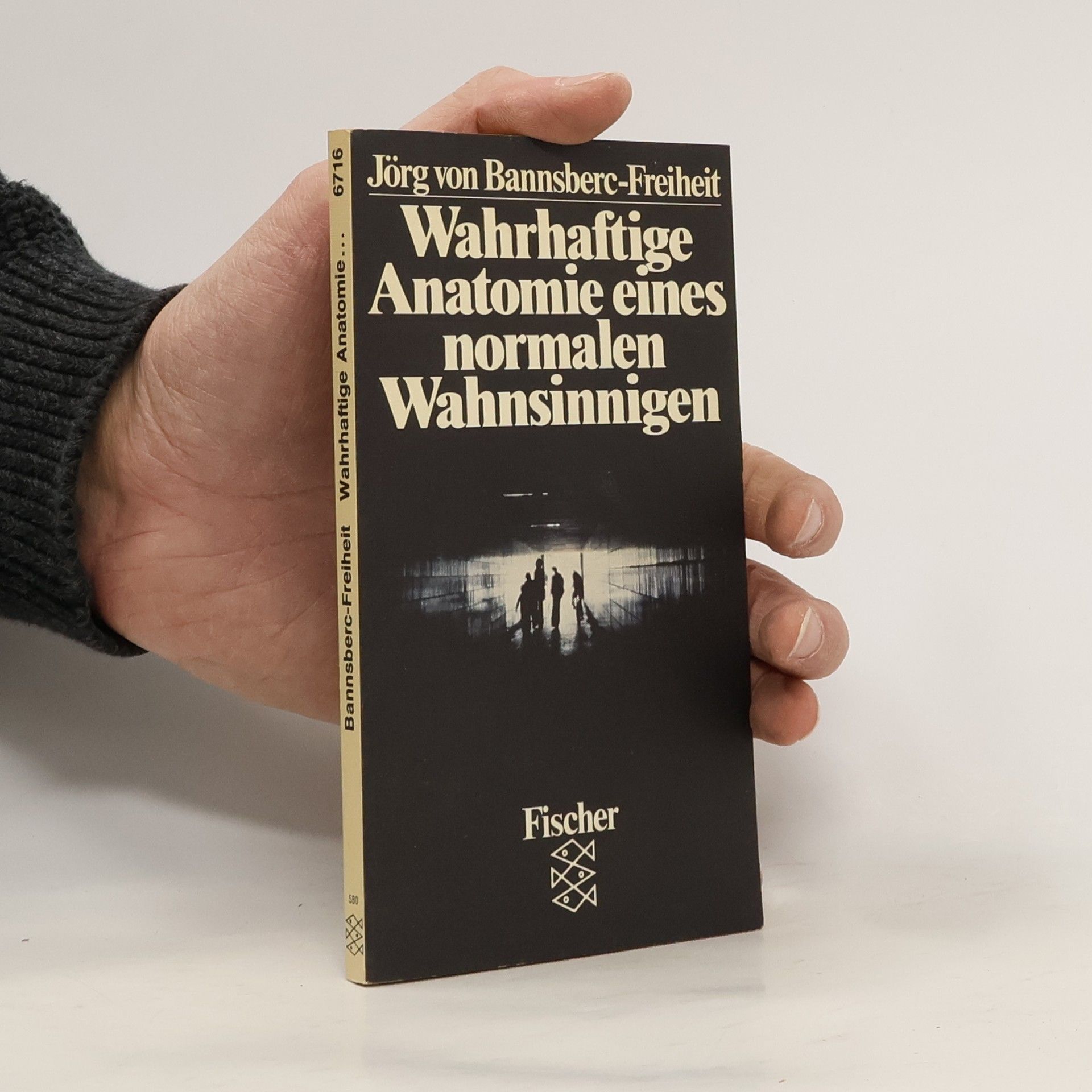 Wahrhaftige Anatomie eines normalen Wahnsinnigen