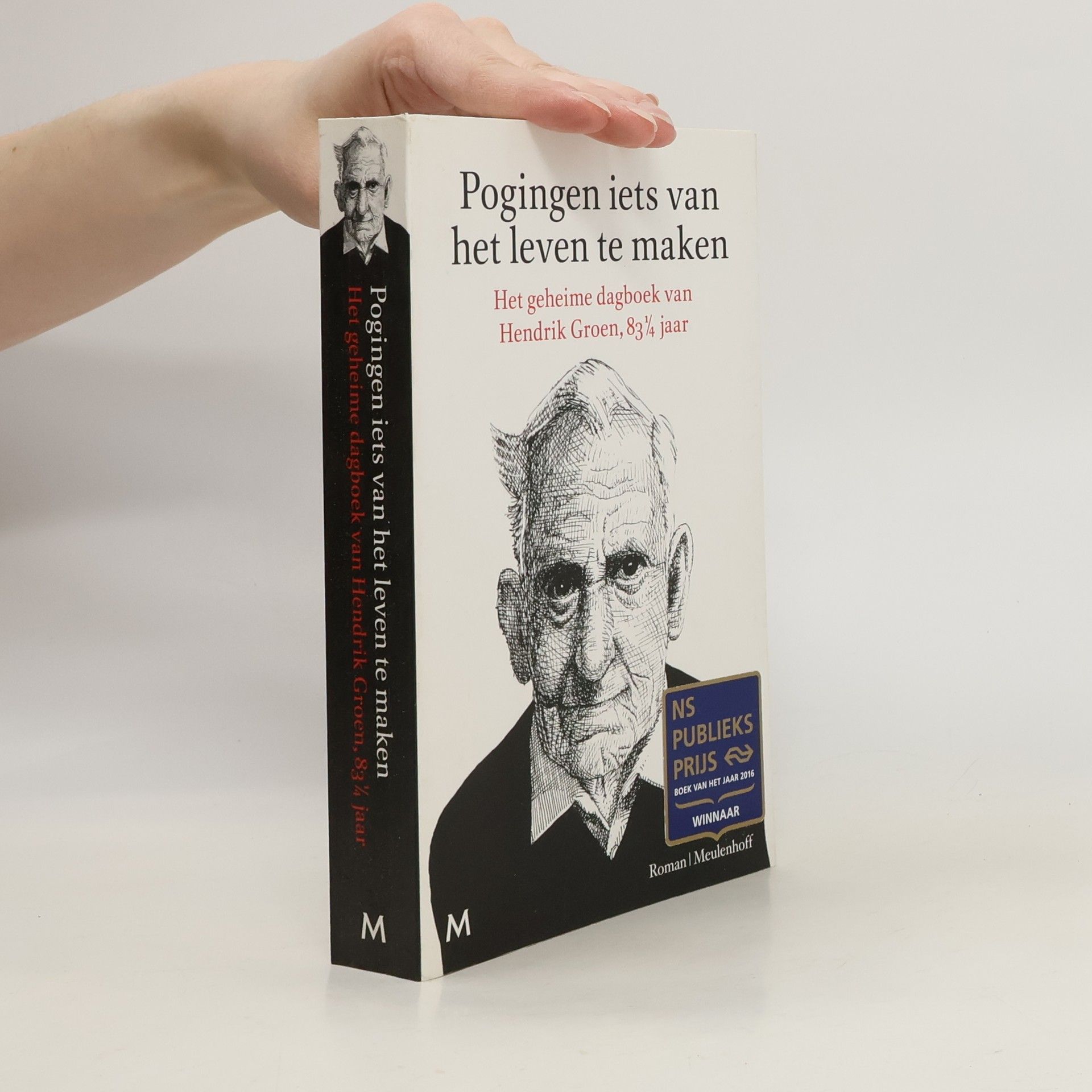 Hendrik Groen Pogingen iets van het leven te maken