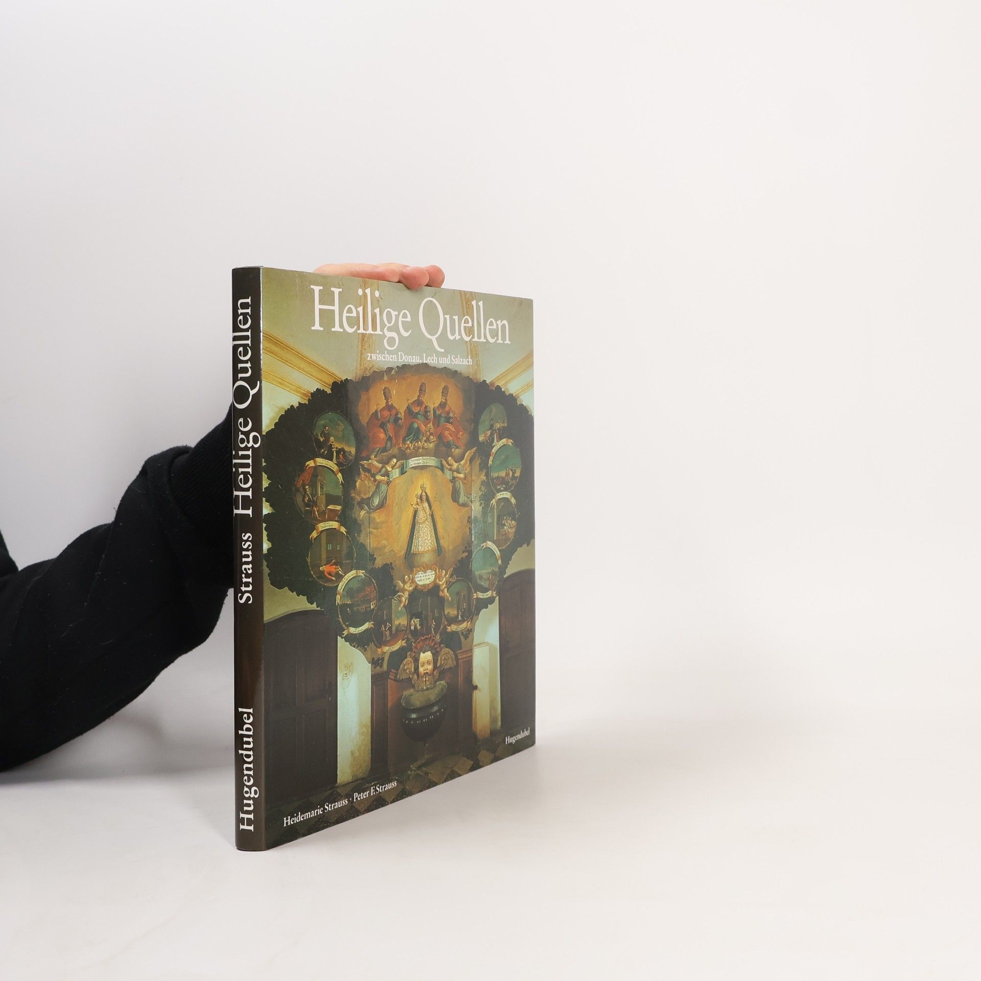 Heidemarie Strauss Heilige Quellen zwischen Donau, Lech und Salzach