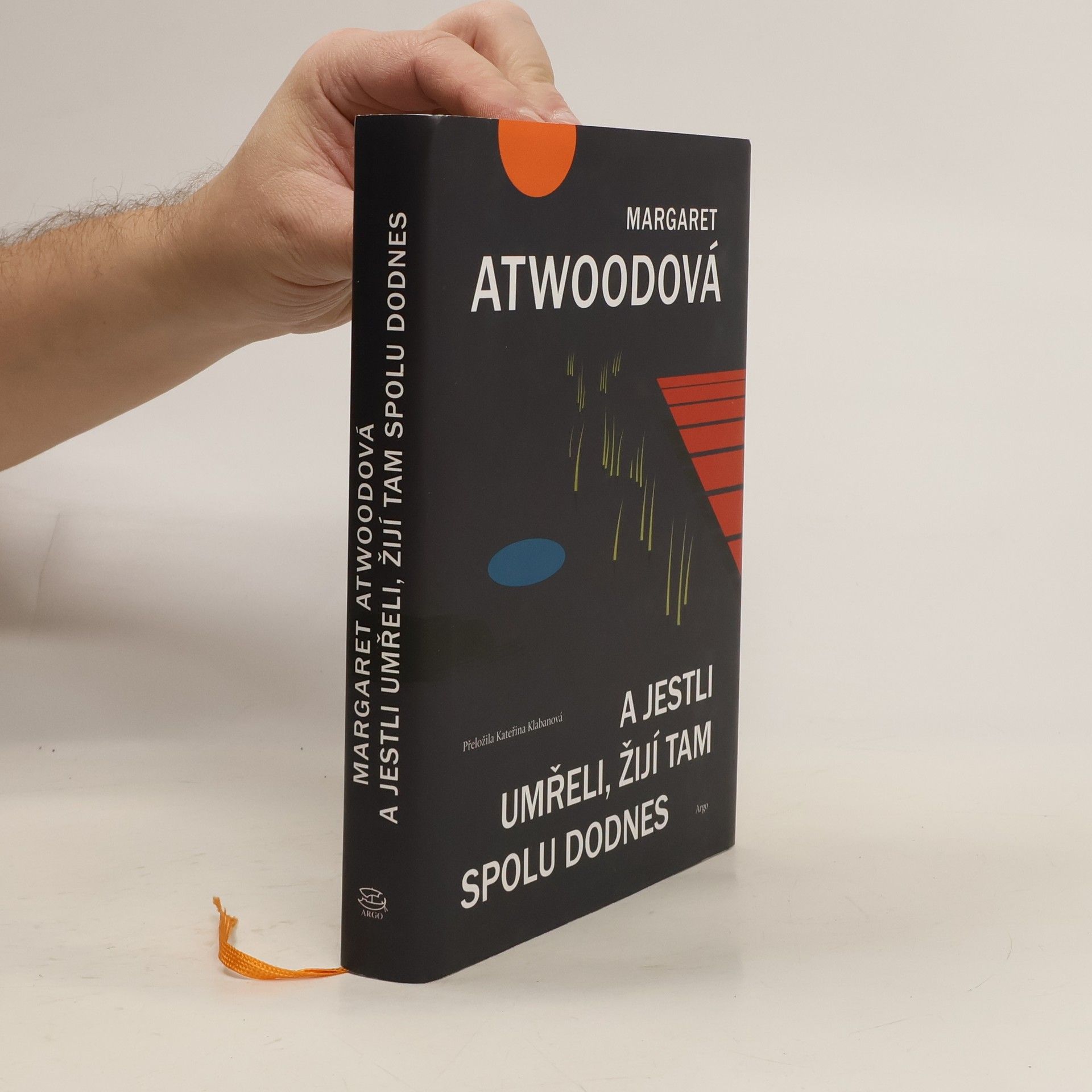 Margaret Atwood A jestli umřeli, žijí tam spolu dodnes