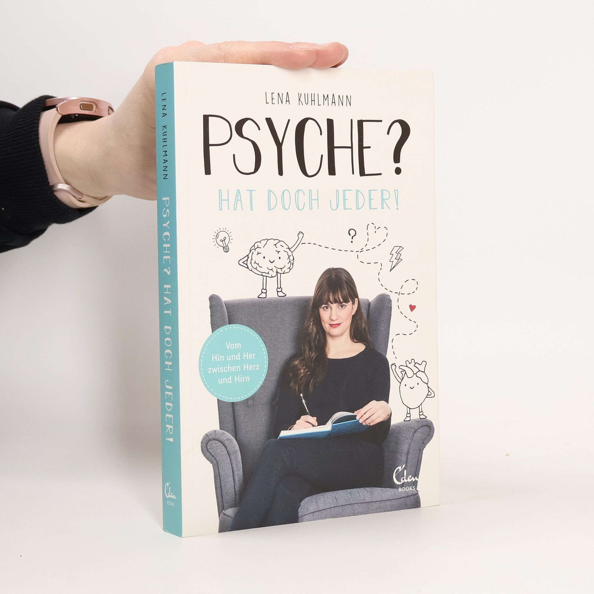 Lena Kuhlmann Psyche? Hat doch jeder!