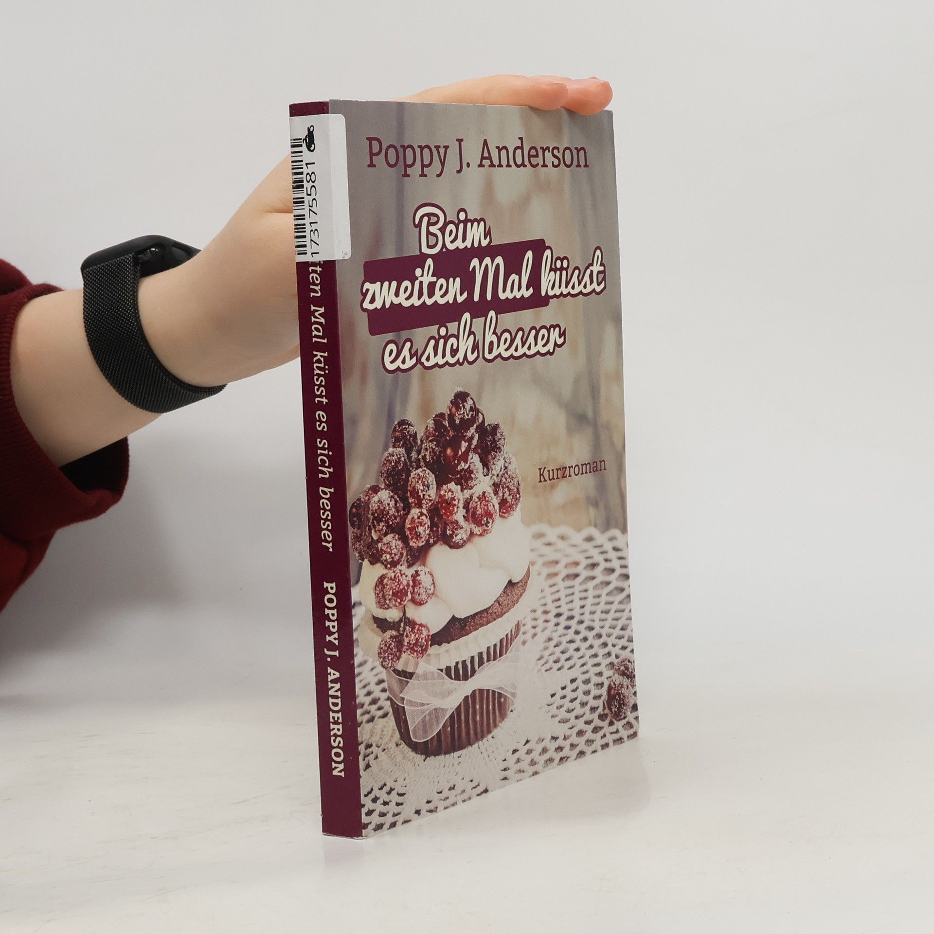 Poppy J. Anderson Beim zweiten Mal küsst es sich besser
