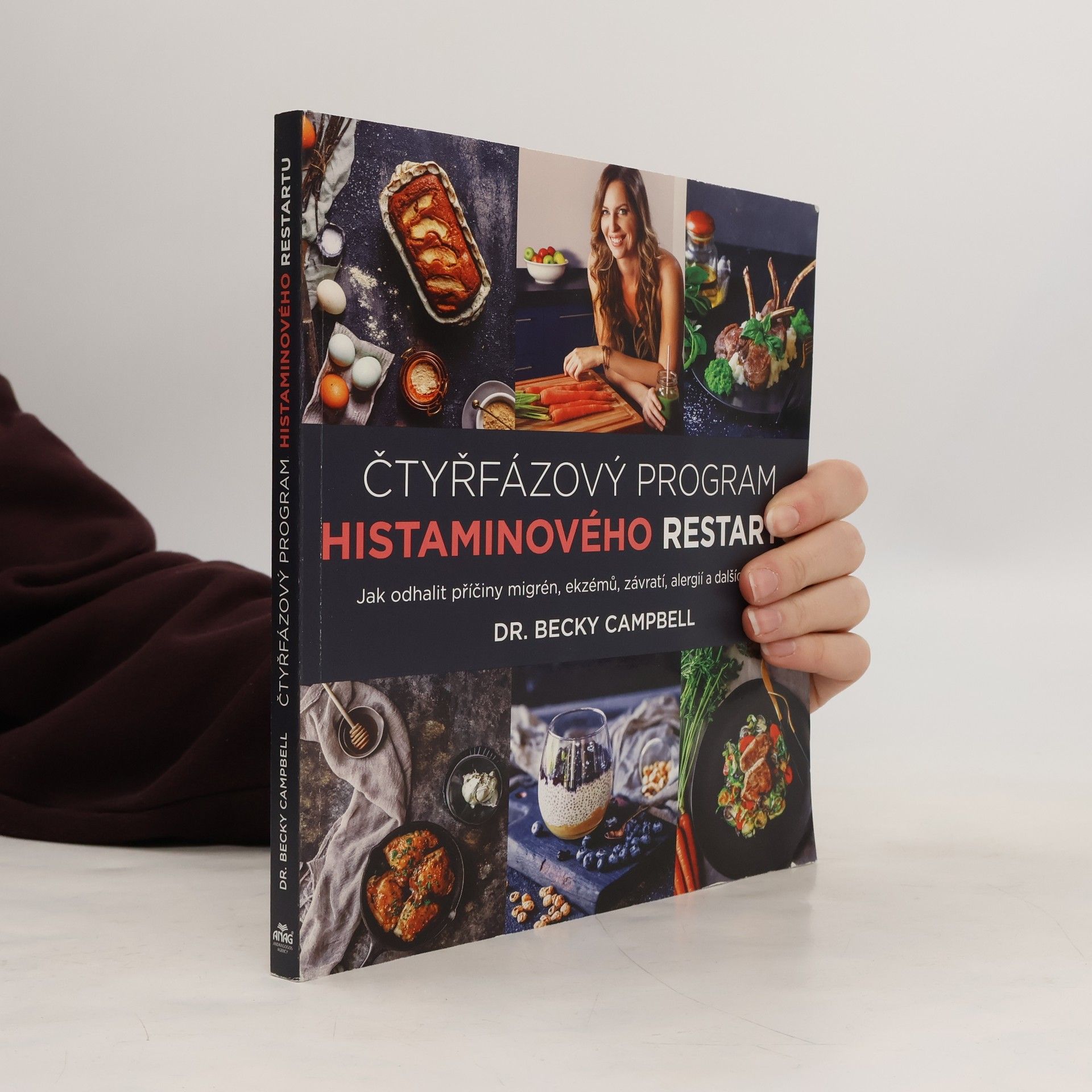 Becky Campbell Čtyřfázový program histaminového restartu – Jak odhalit příčiny migrén, ekzémů, závratí, alergií a dalších potíží