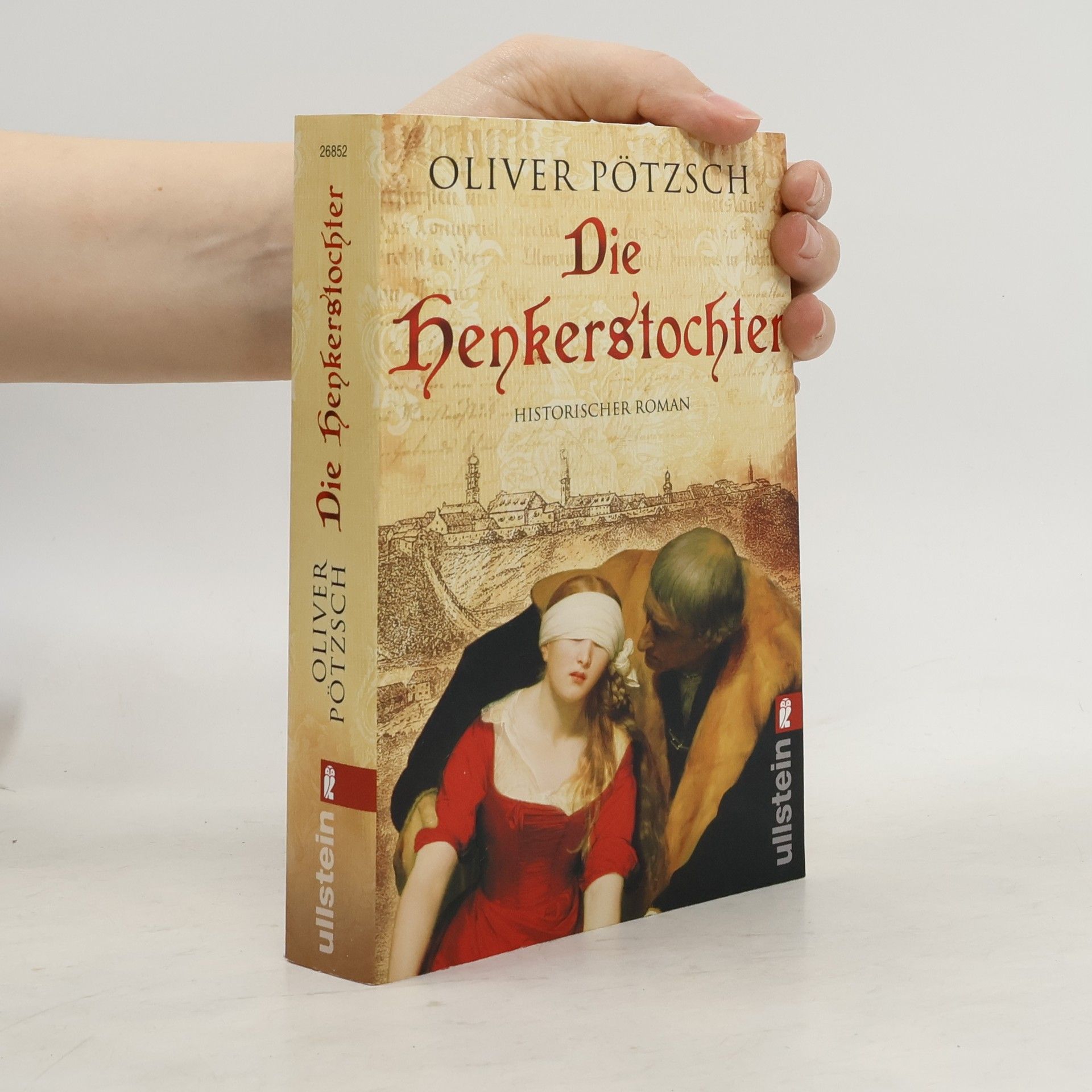 Oliver Pötzsch Die Henkerstochter