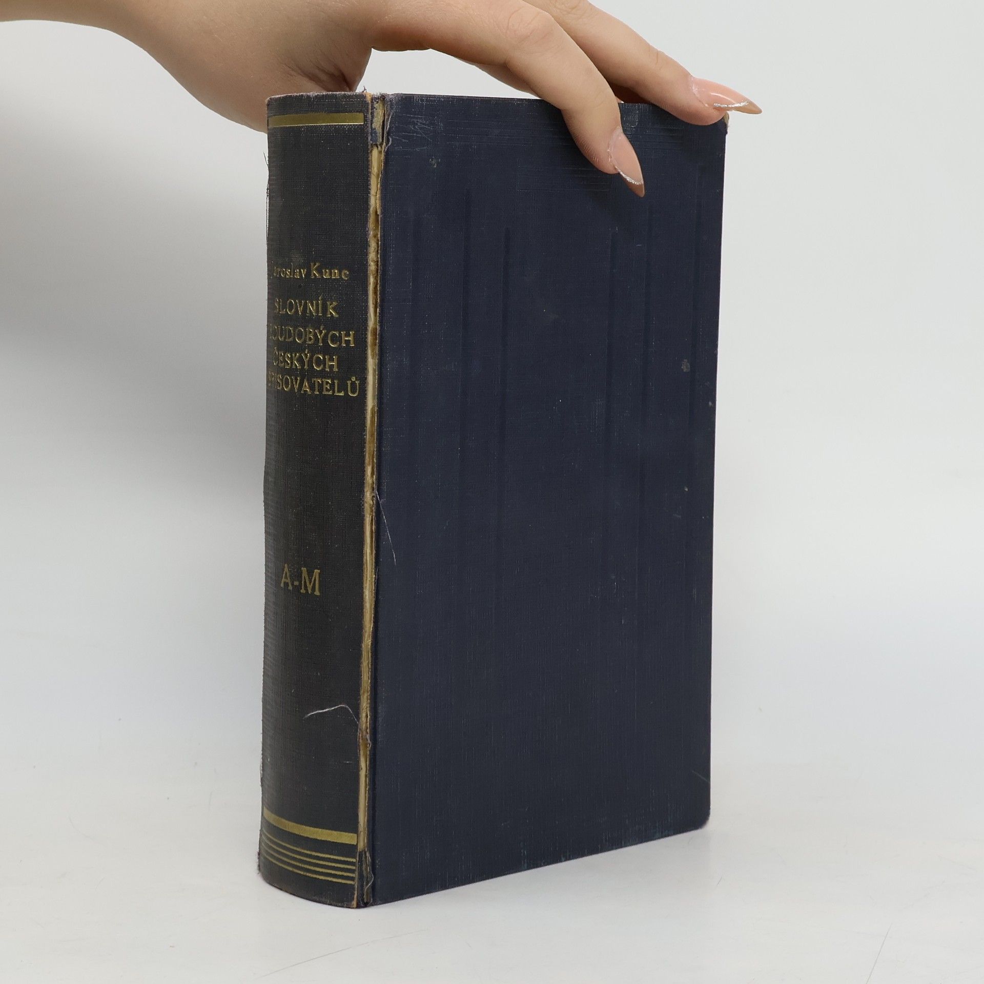 Jaroslav Kunc Slovník soudobých českých spisovatelů : krásné písemnictví v letech 1918-1945. Díl 1, A-M