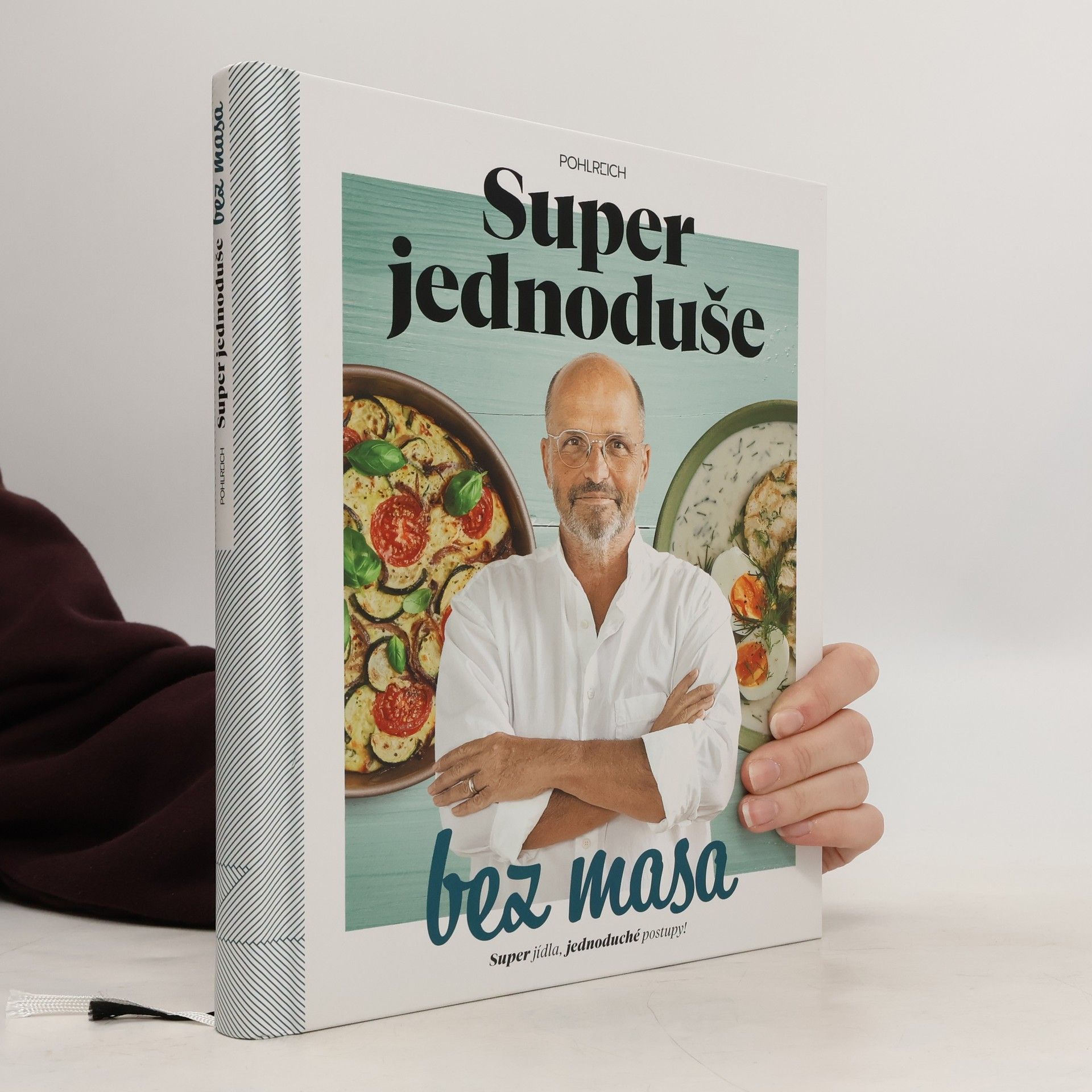 Super jednoduše bez masa : super jídla, jednoduché postupy!