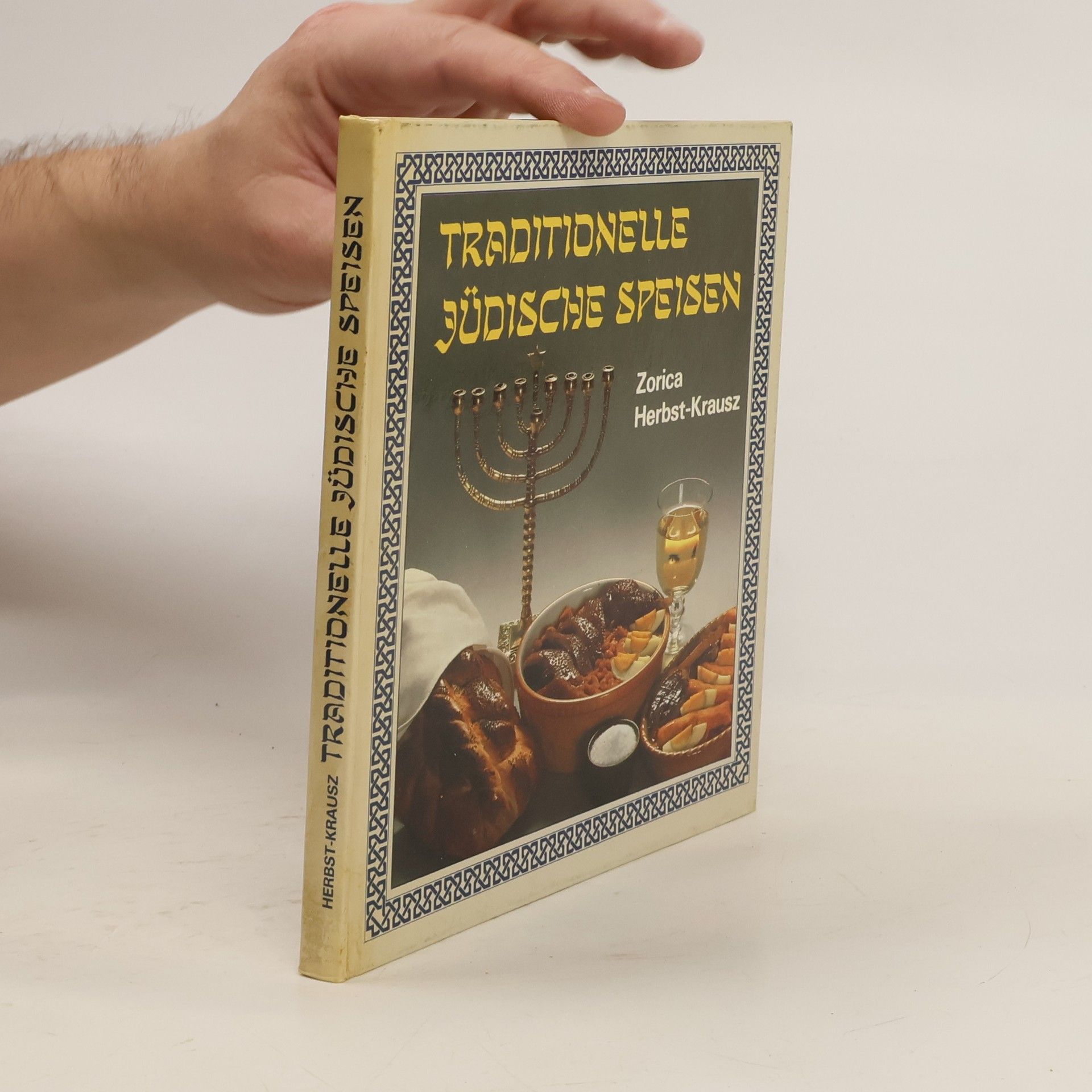 Zorica Herbst-Krausz Traditionelle jüdische Speisen