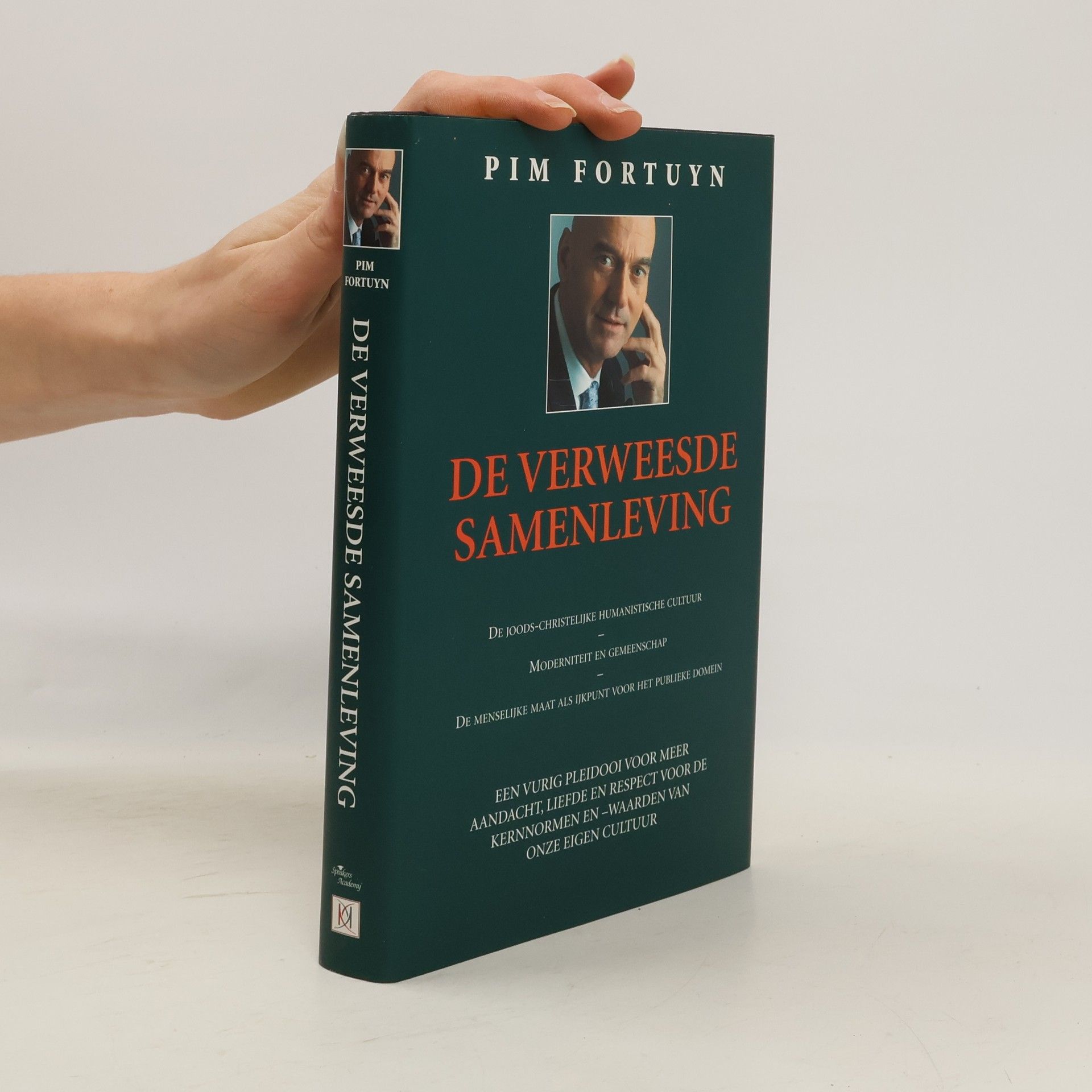 Pim Fortuyn De verweesde samenleving