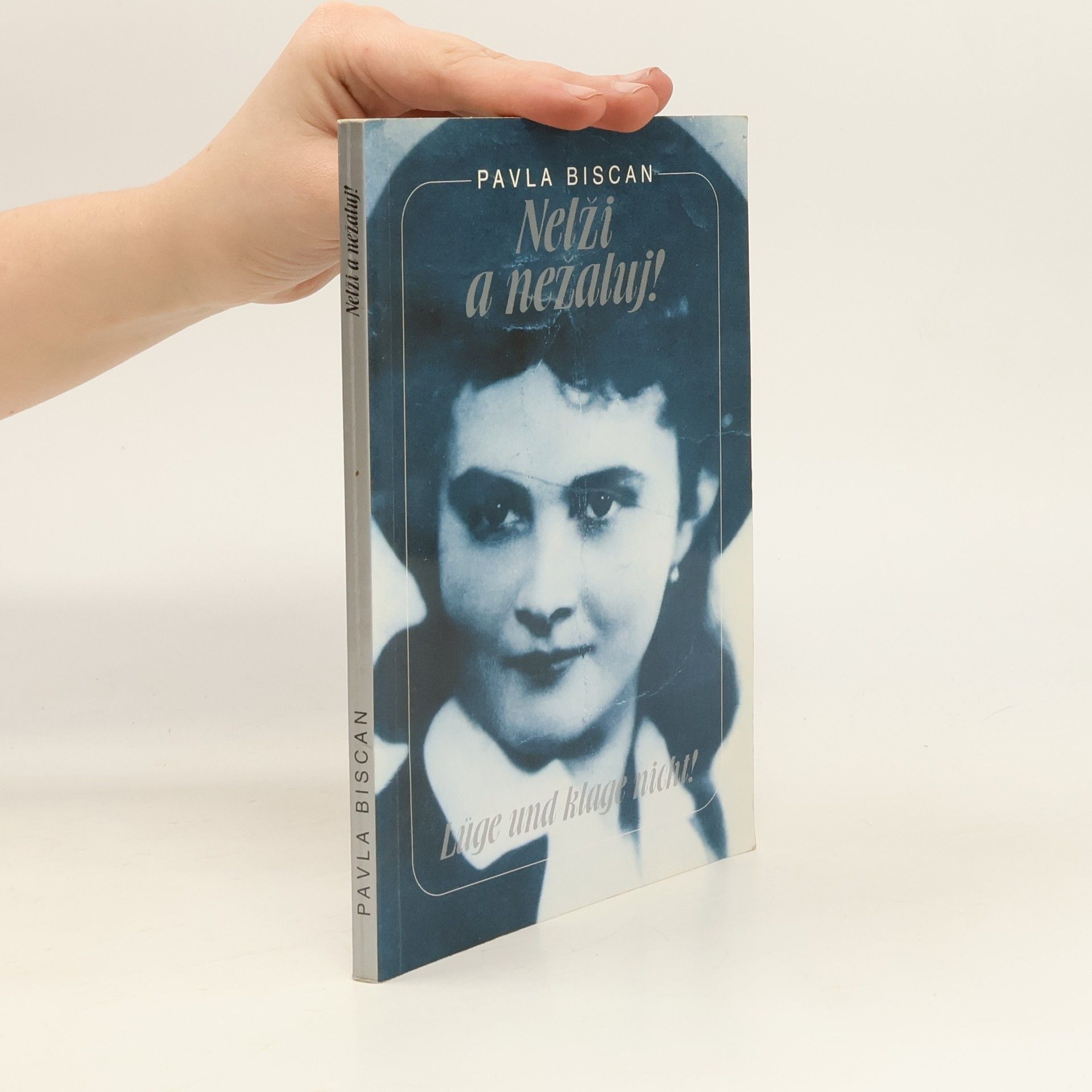 Pavla Biscan Nelži a nežaluj!