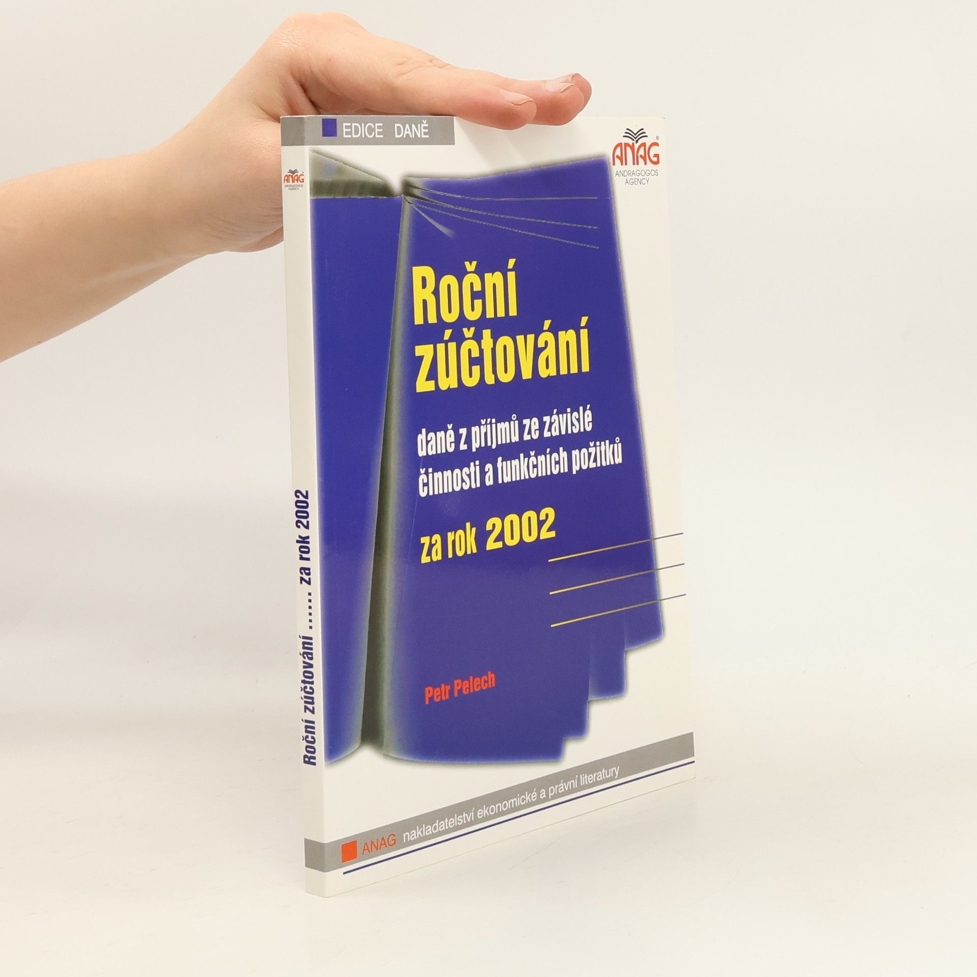 Petr Pelech Roční zúčtování daně z příjmů ze závislé činnosti a funkčních požitků za rok 2002