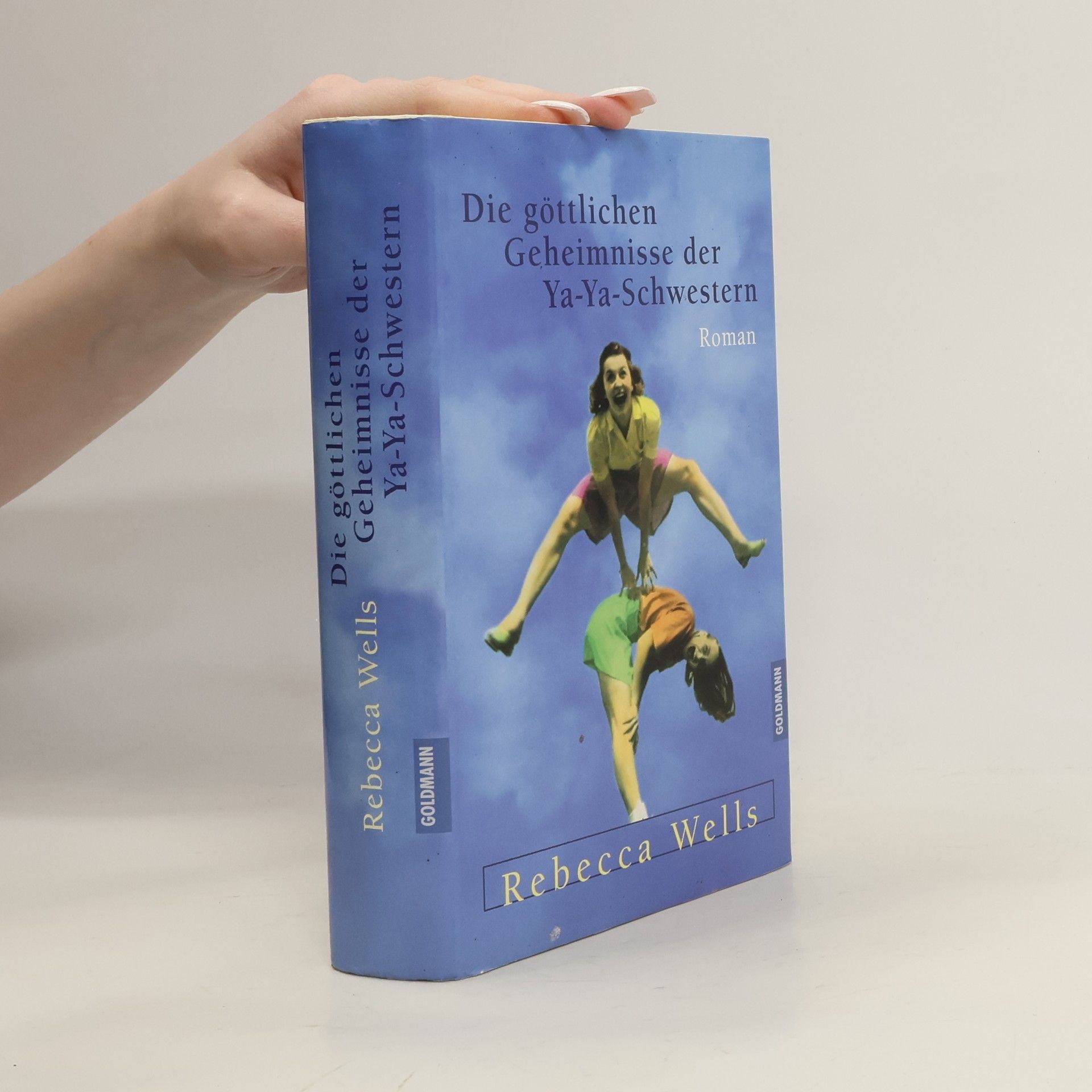 Die göttlichen Geheimnisse der Ya-Ya-Schwestern