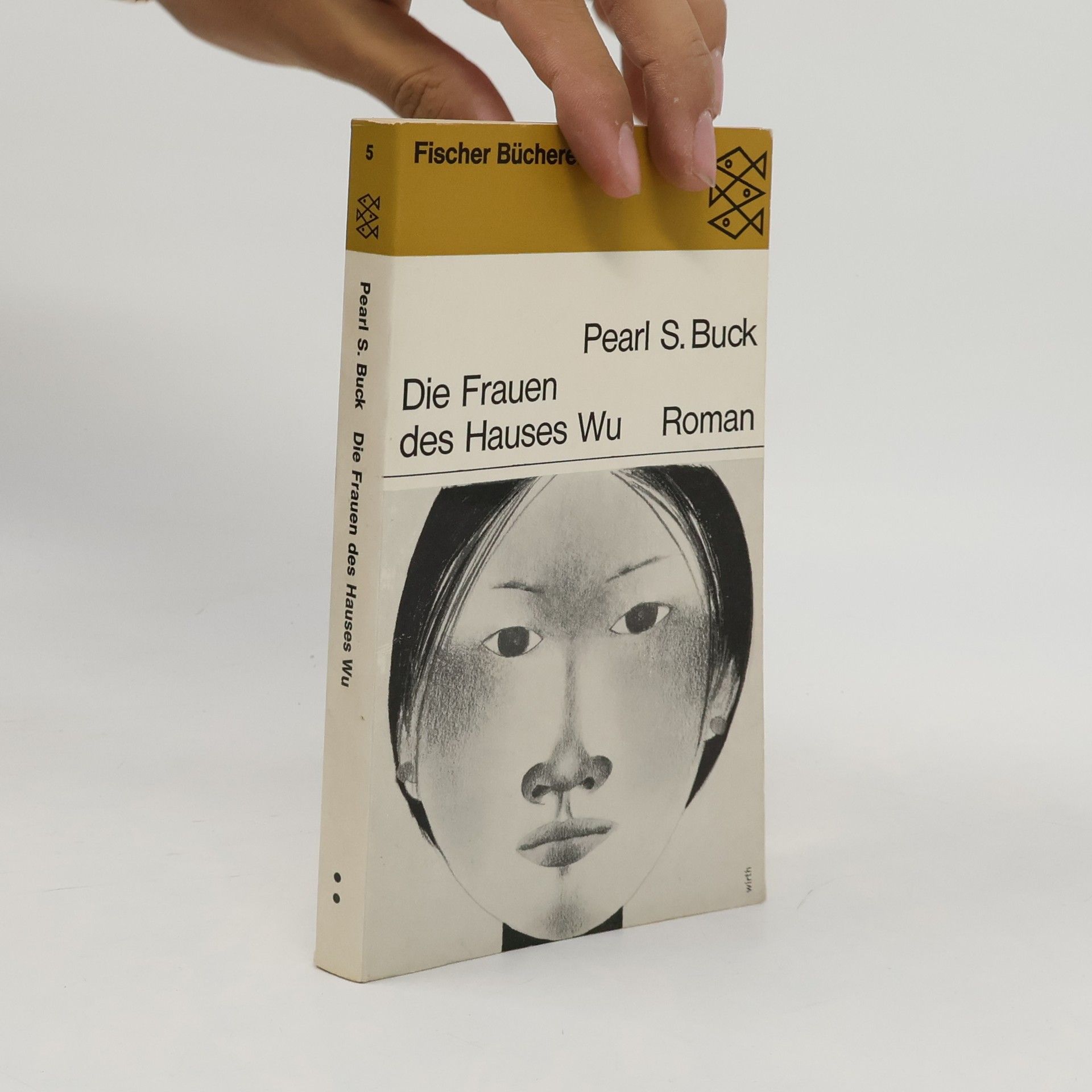 Pearl S. Buck Die Frauen des Hauses Wu