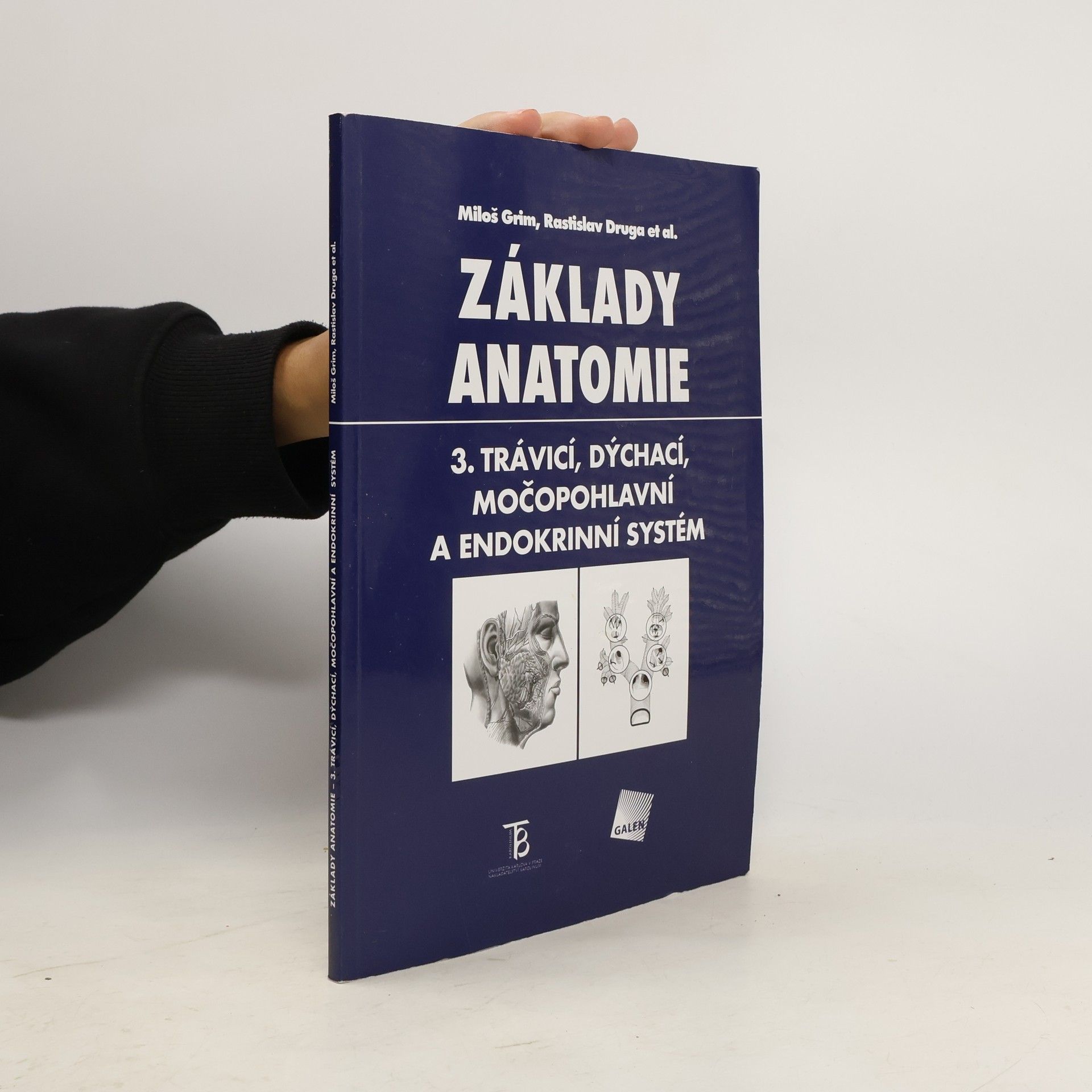 Miloš Grim Základy anatomie 3. Trávicí, dýchací, močopohlavní a endokrinní systém