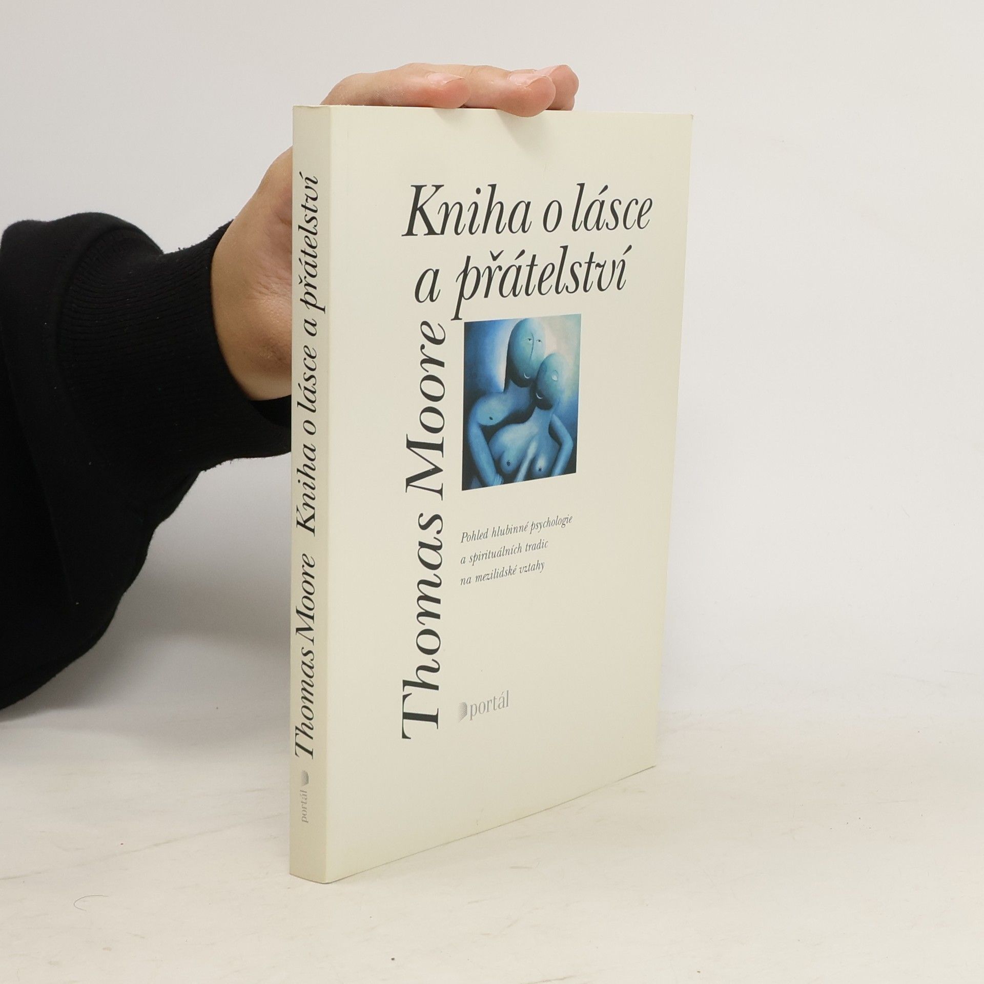 Thomas Moore Kniha o lásce a přátelství