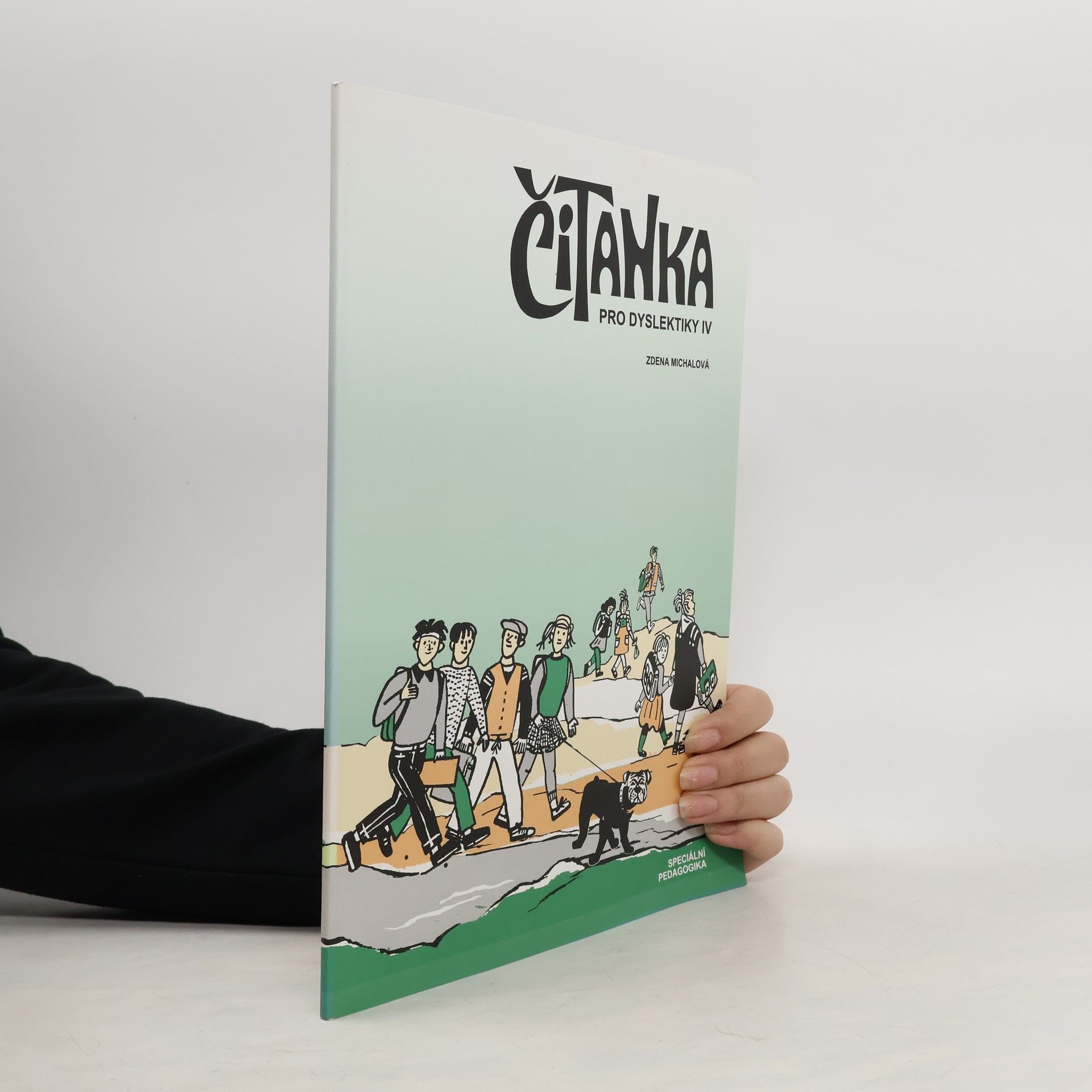 Zdeňka Michalová Čítanka pro dyslektiky IV