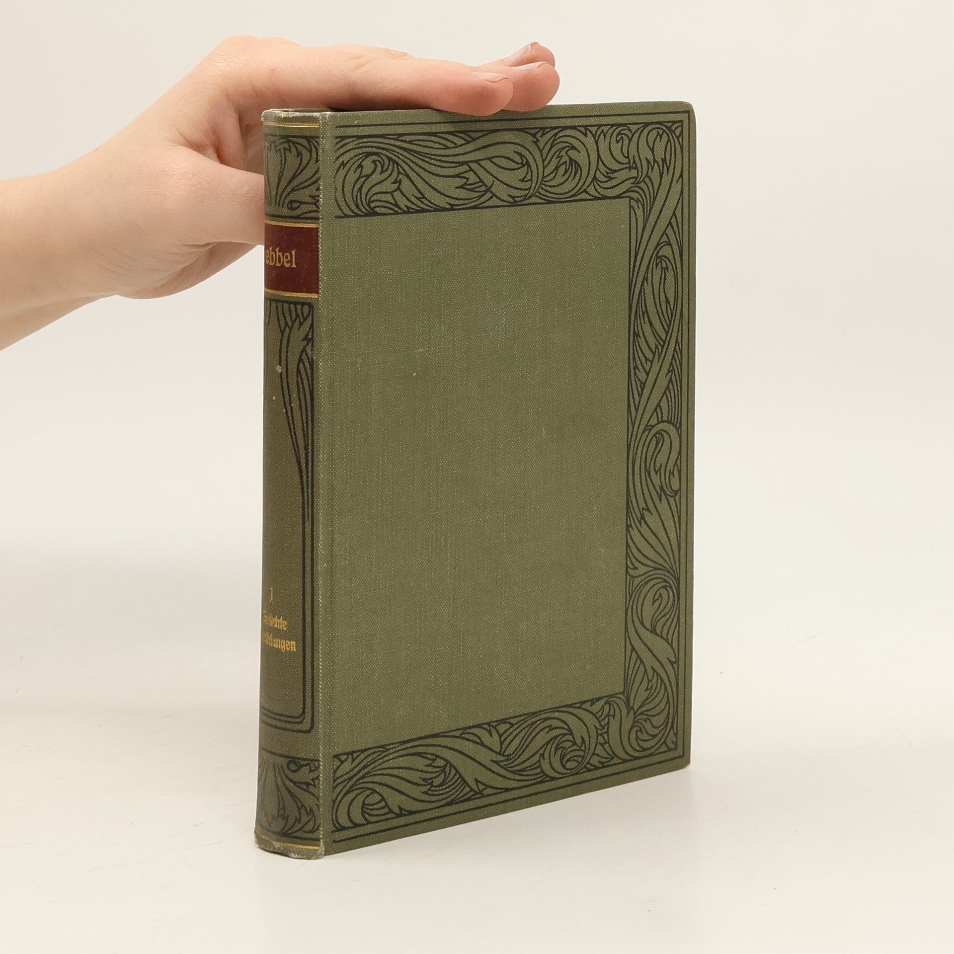 Christian Friedrich Hebbel Hebbels Werke I. Band