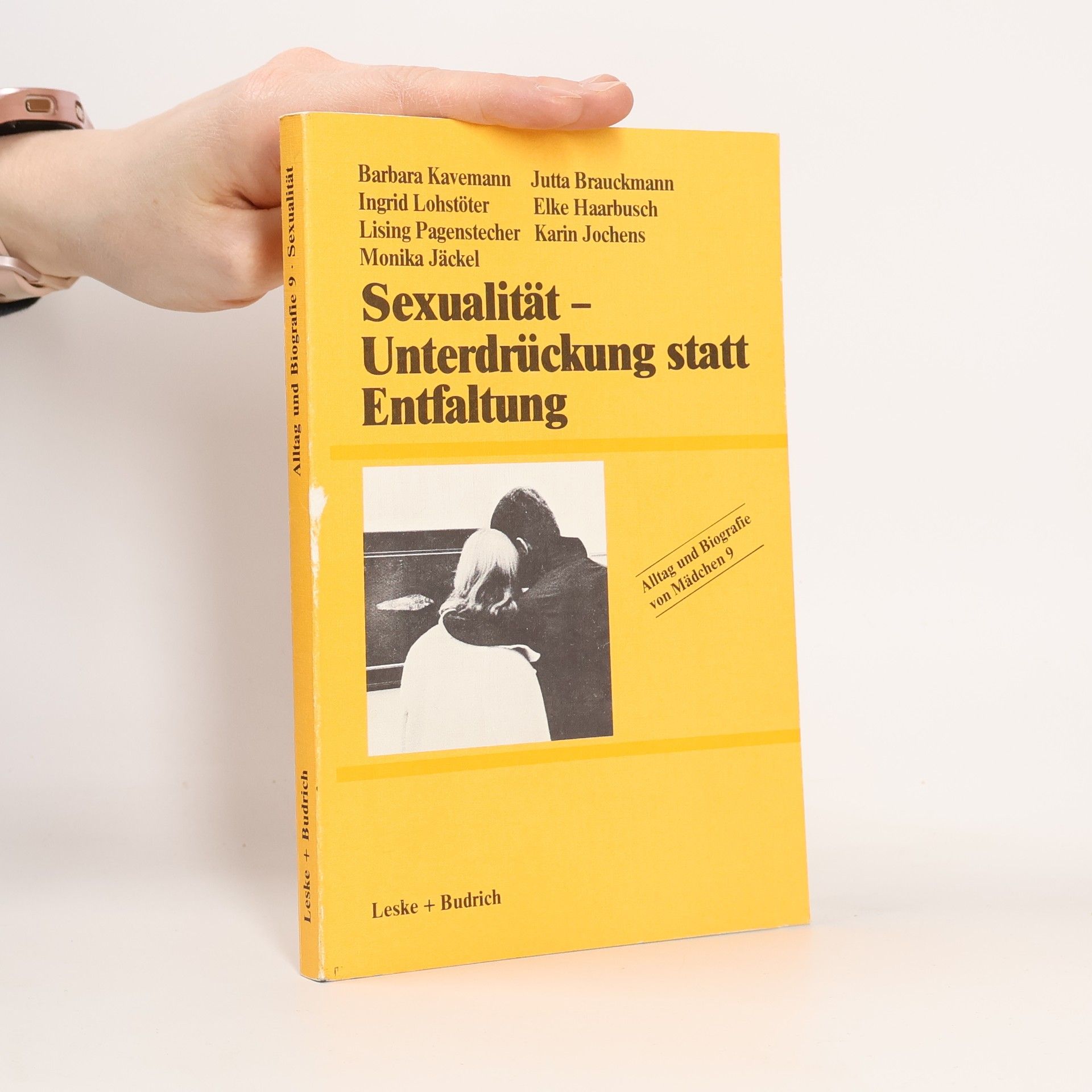 Barbara Kavemann Alltag und Biografie - 9: Sexualität - Unterdrückung statt Entfaltung