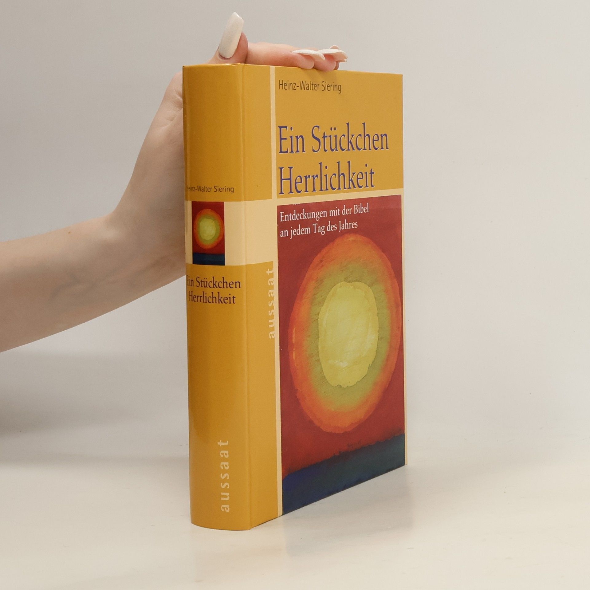 Heinz-Walter Siering Ein Stückchen Herrlichkeit