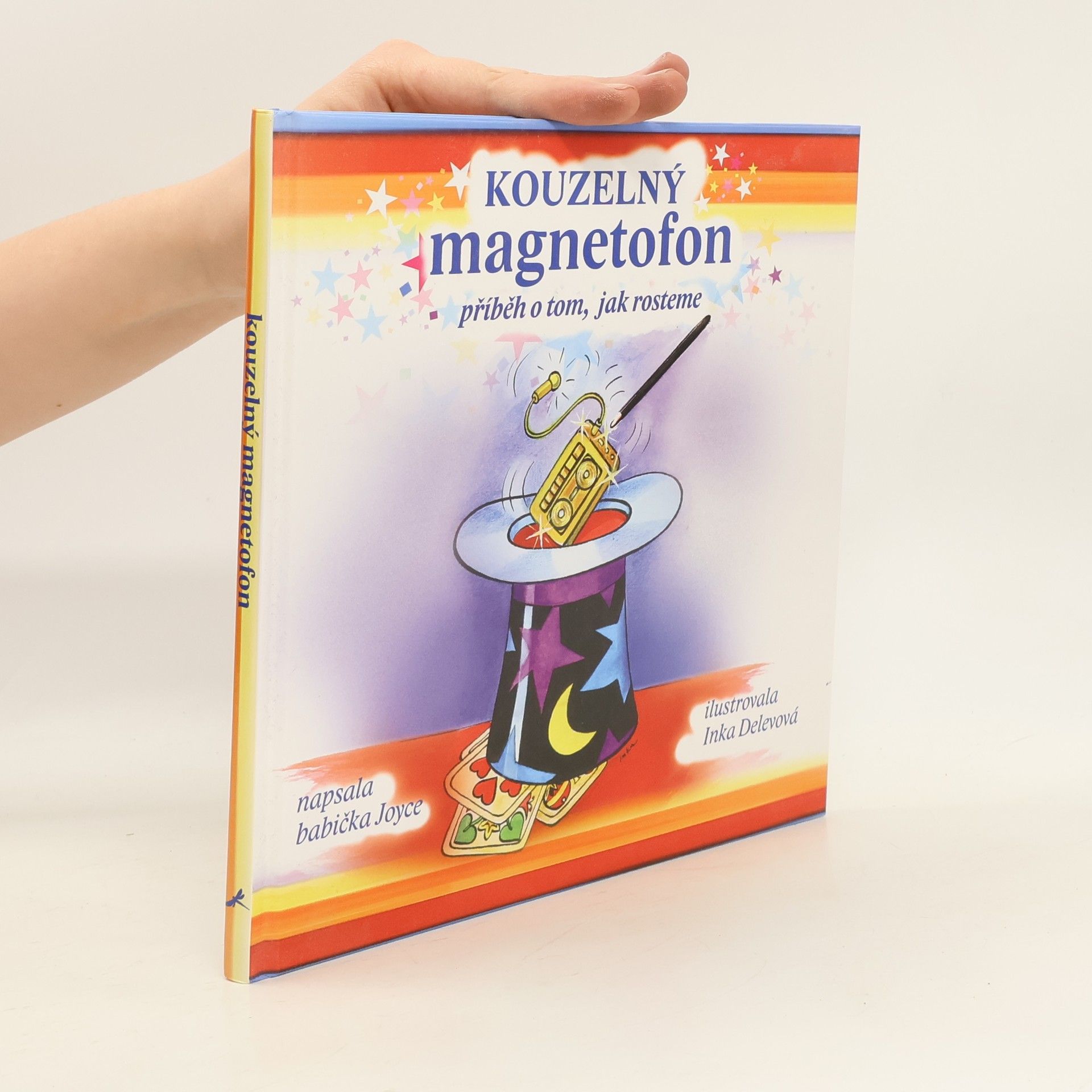 Kouzelný magnetofon: Příběh o tom, jak rosteme