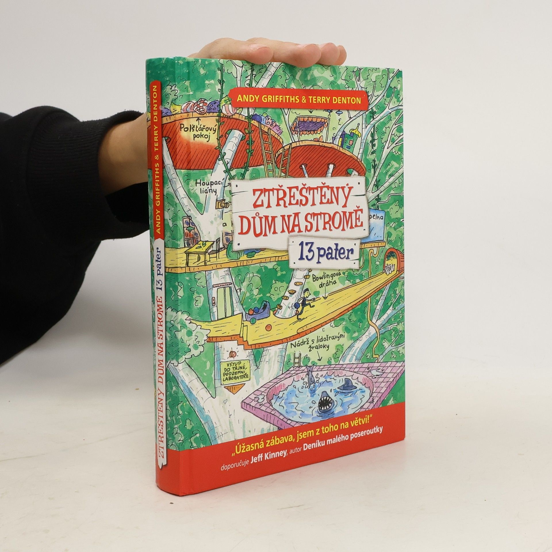 Andy Griffiths Ztřeštěný dům na stromě. 13 pater