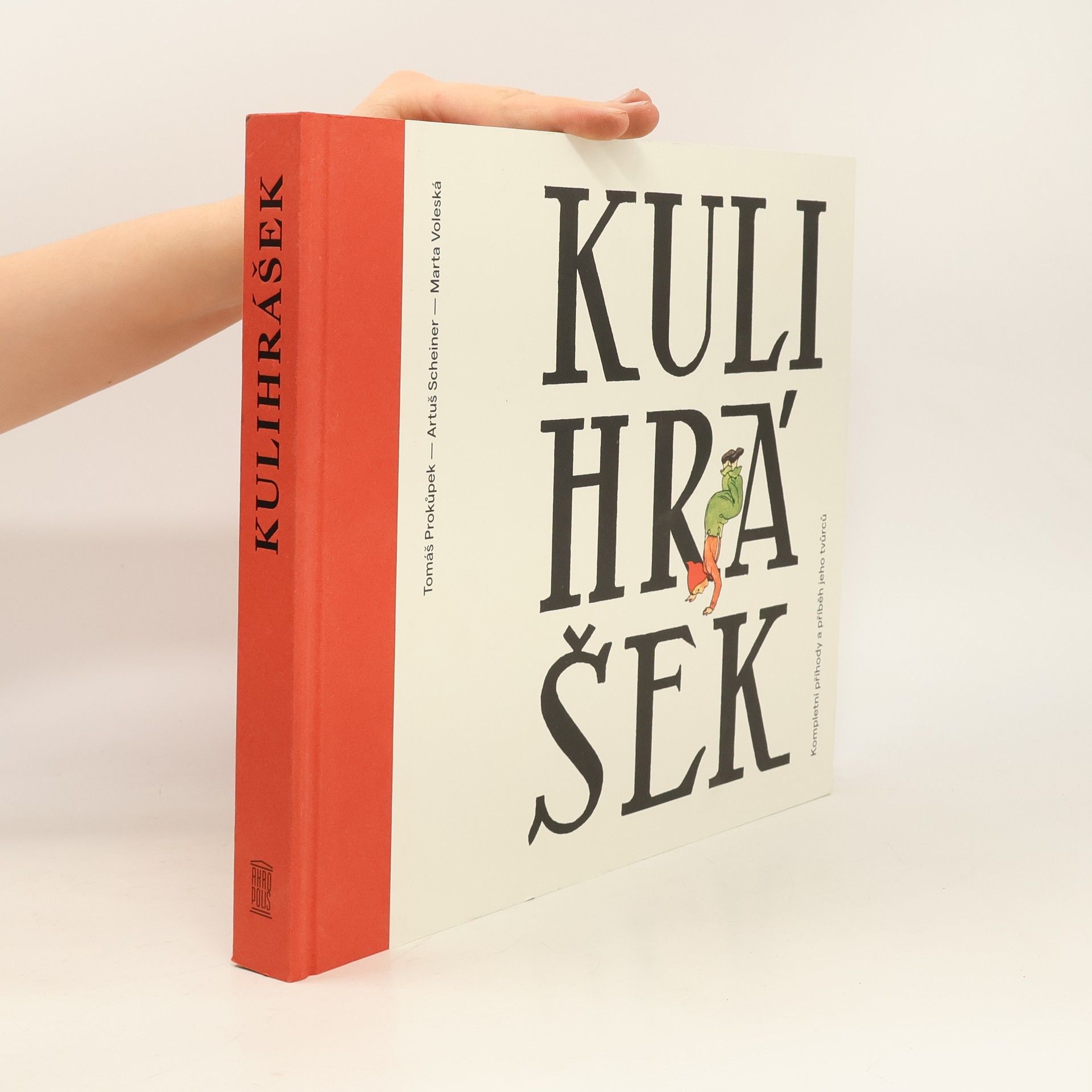 Kulihrášek: kompletní příhody a příběh jeho tvůrců