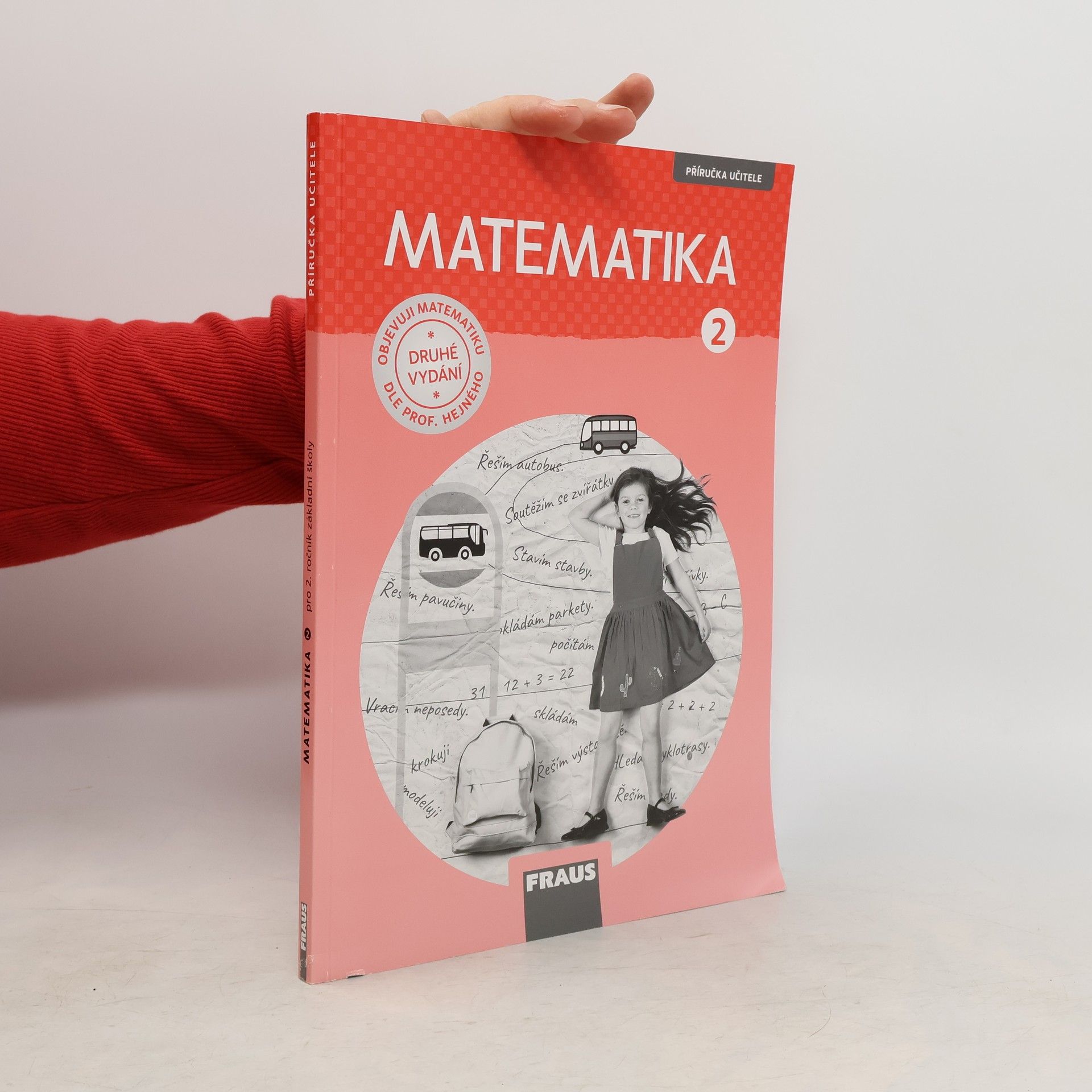 Matematika : příručka učitele k pracovní učebnici pro 2. ročník základní školy : objevuji matematiku dle prof. Hejného