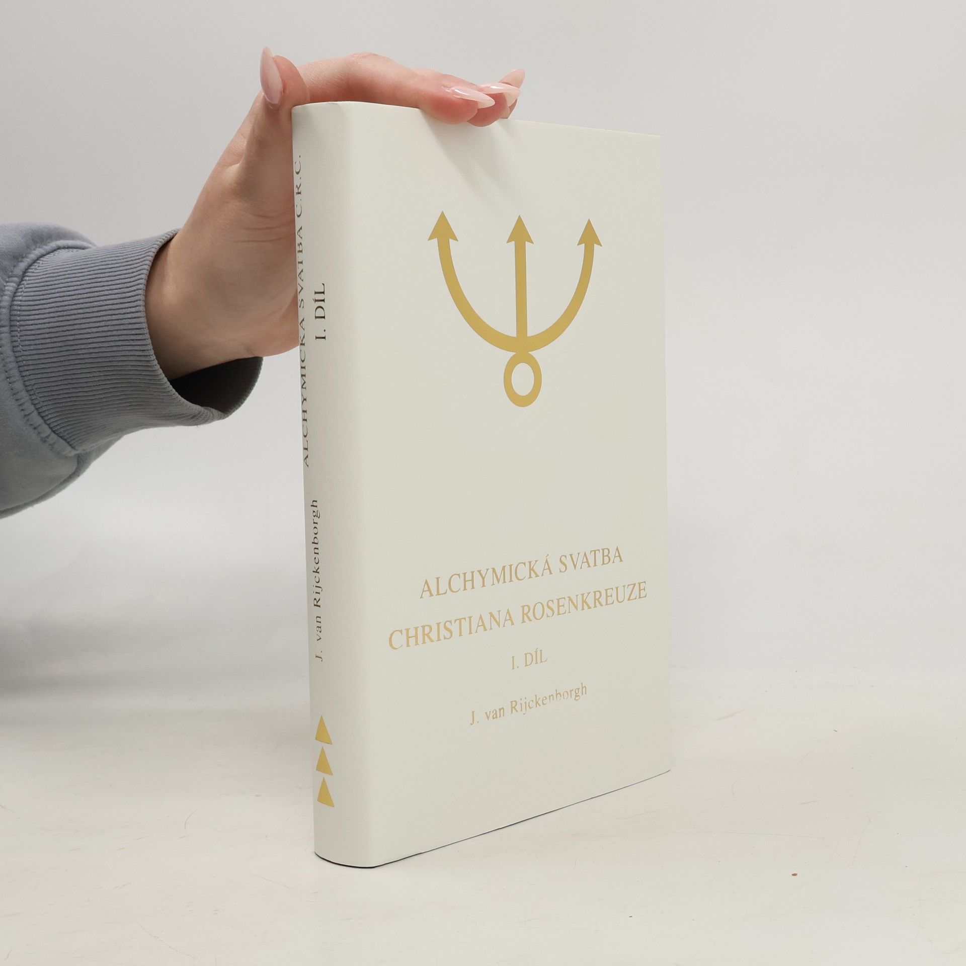 J. van Rijckenborgh Alchymická svatba Christiana Rosenkreuze, I. díl