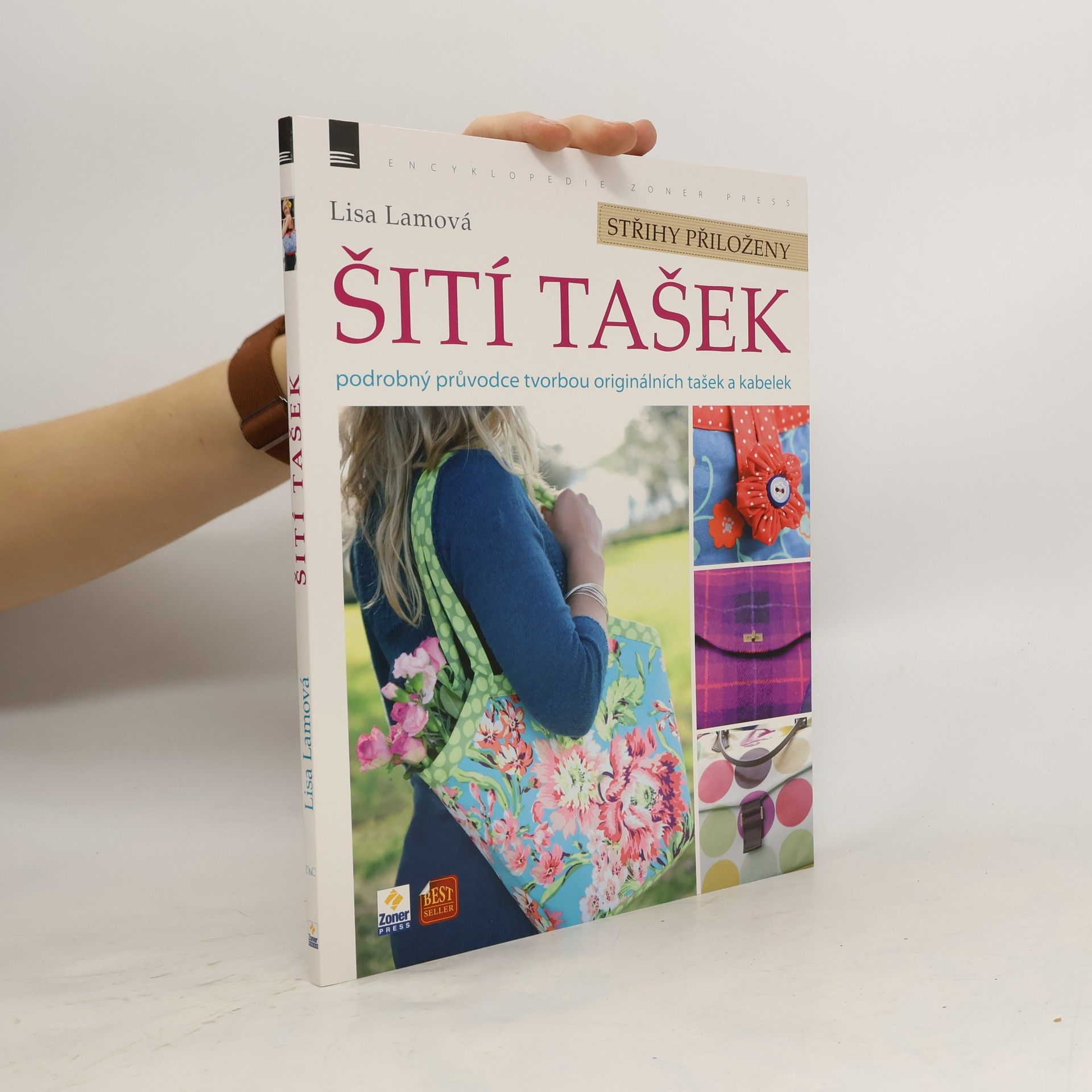 Lisa Lam Šití tašek. Podrobný průvodce tvorbou originálních tašek a kabelek