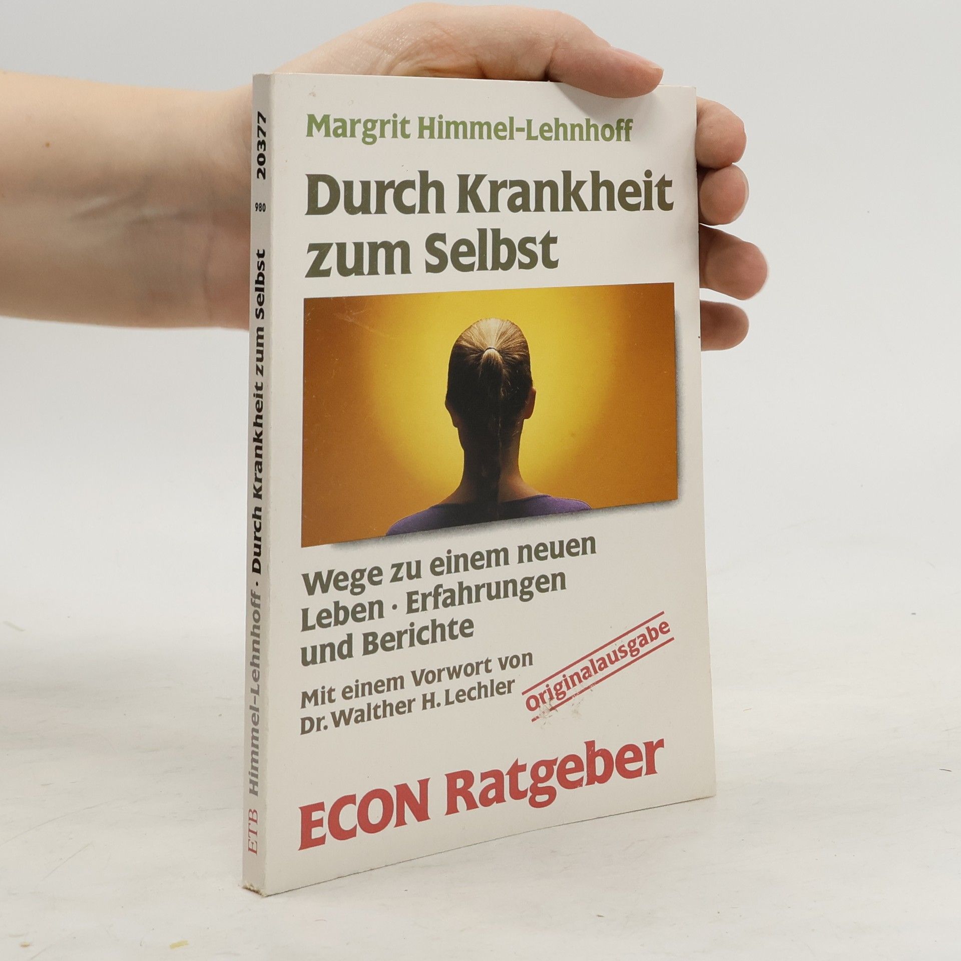 Margrit Himmel Lehnhoff Durch Krankheit zum Selbst