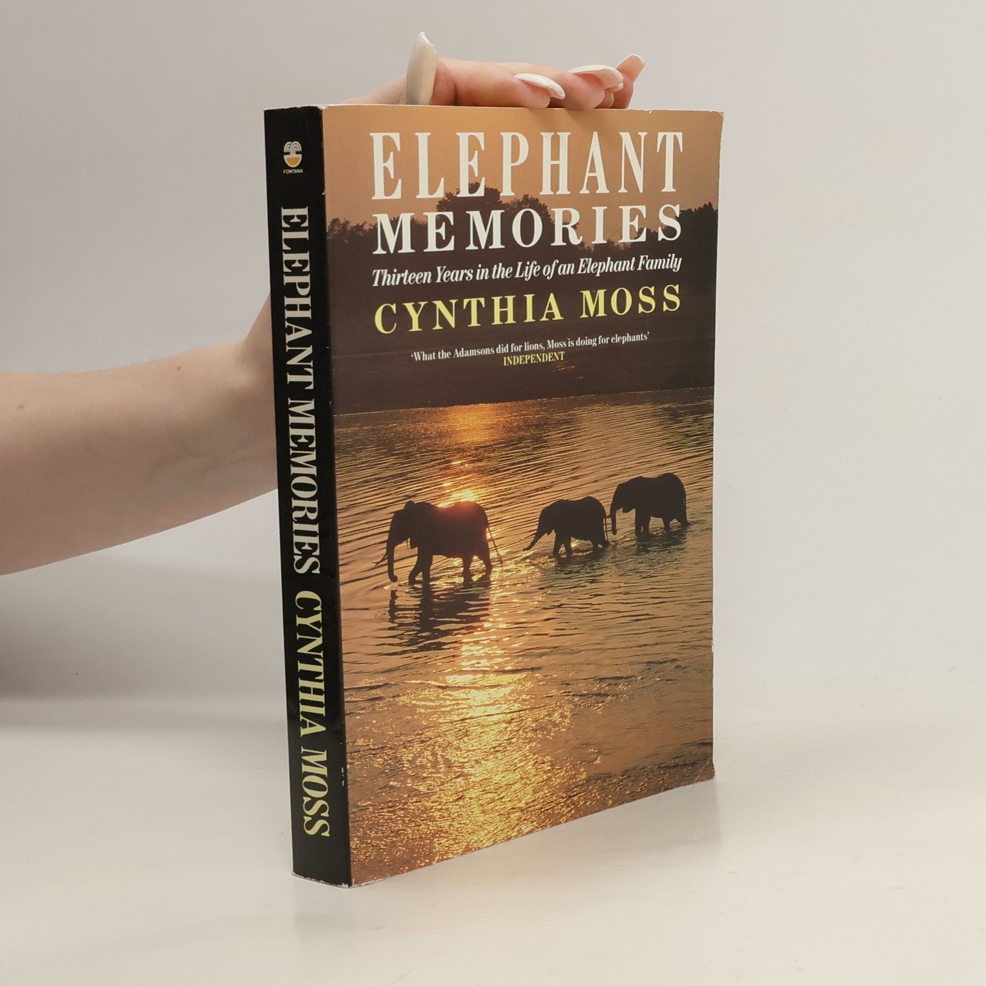 Cynthia Moss Elephant memories : thirteen years in the life of an elephant family
