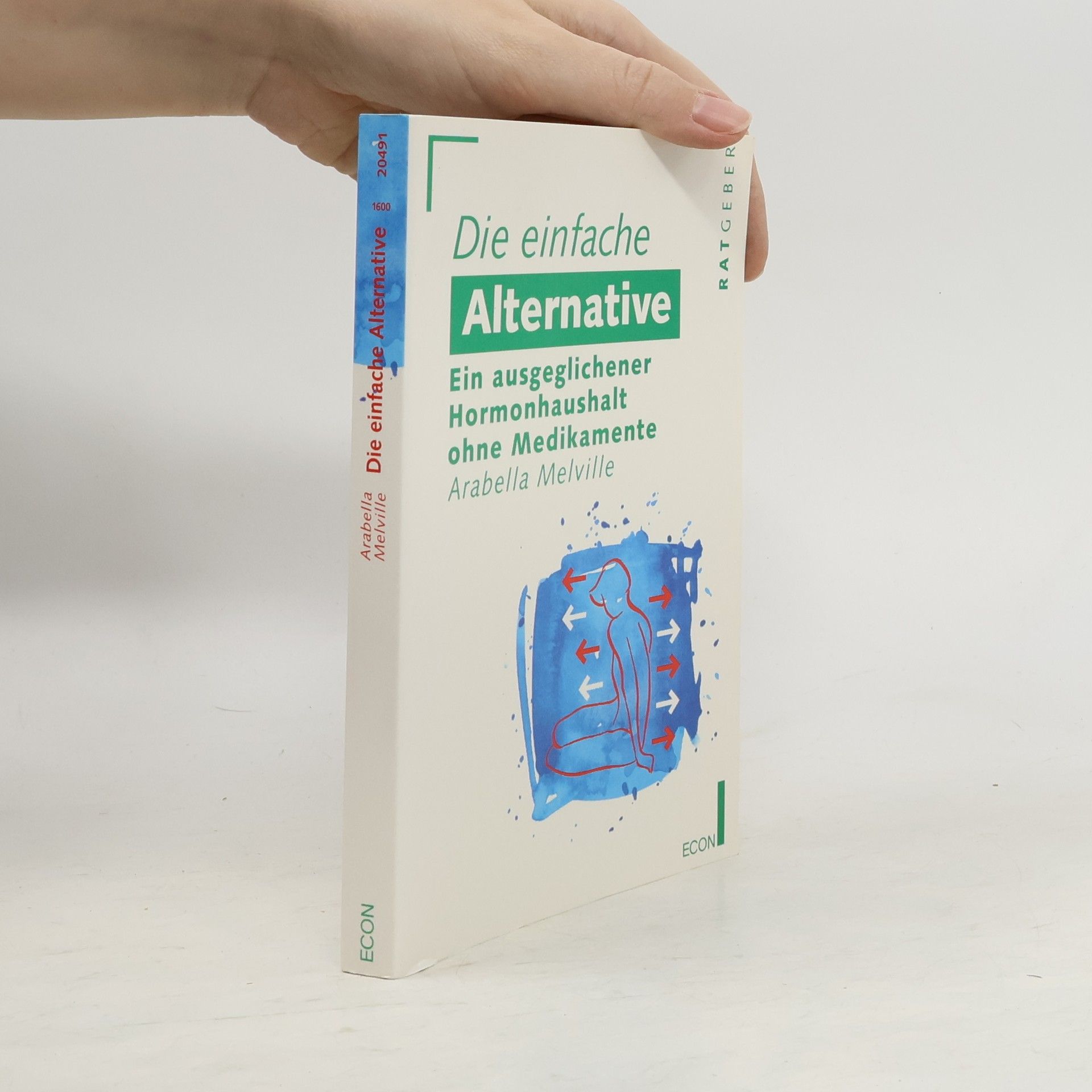 Arabella Melville Die einfache Alternative