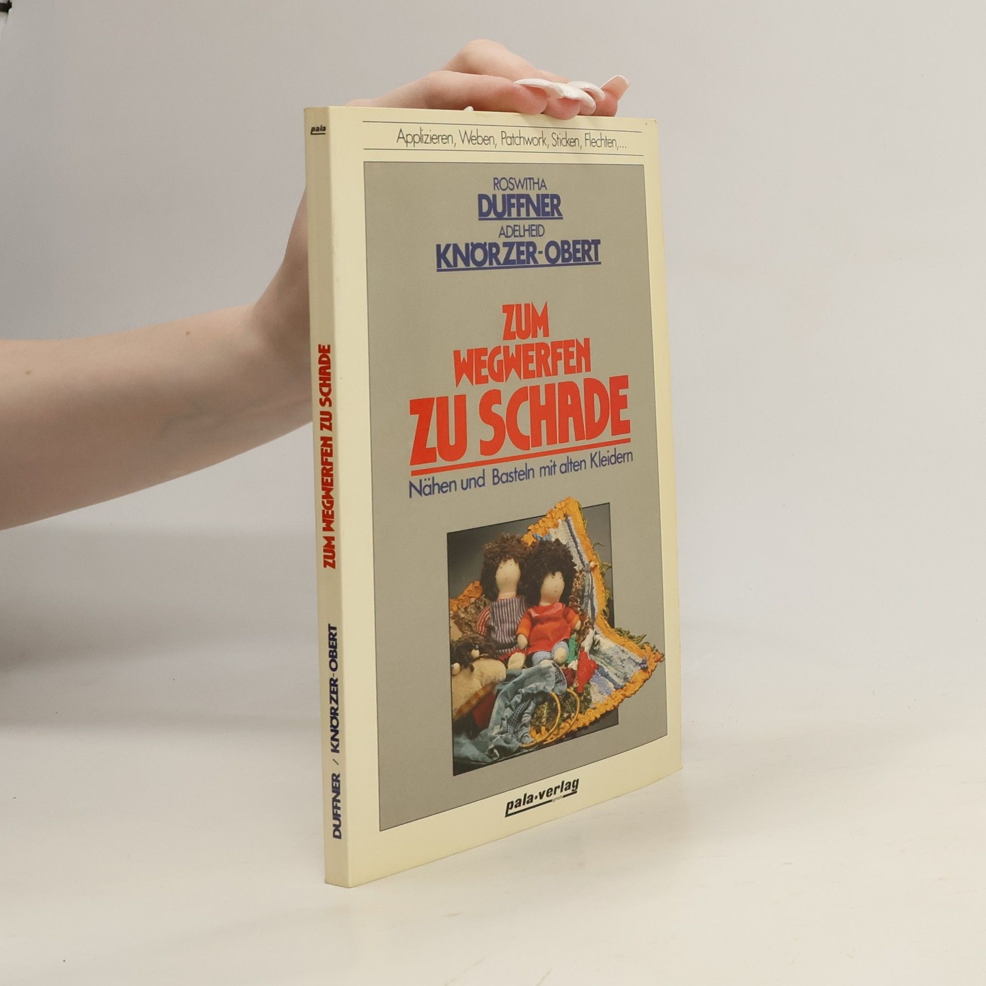 Roswitha Duffner Zum Wegwerfen zu schade