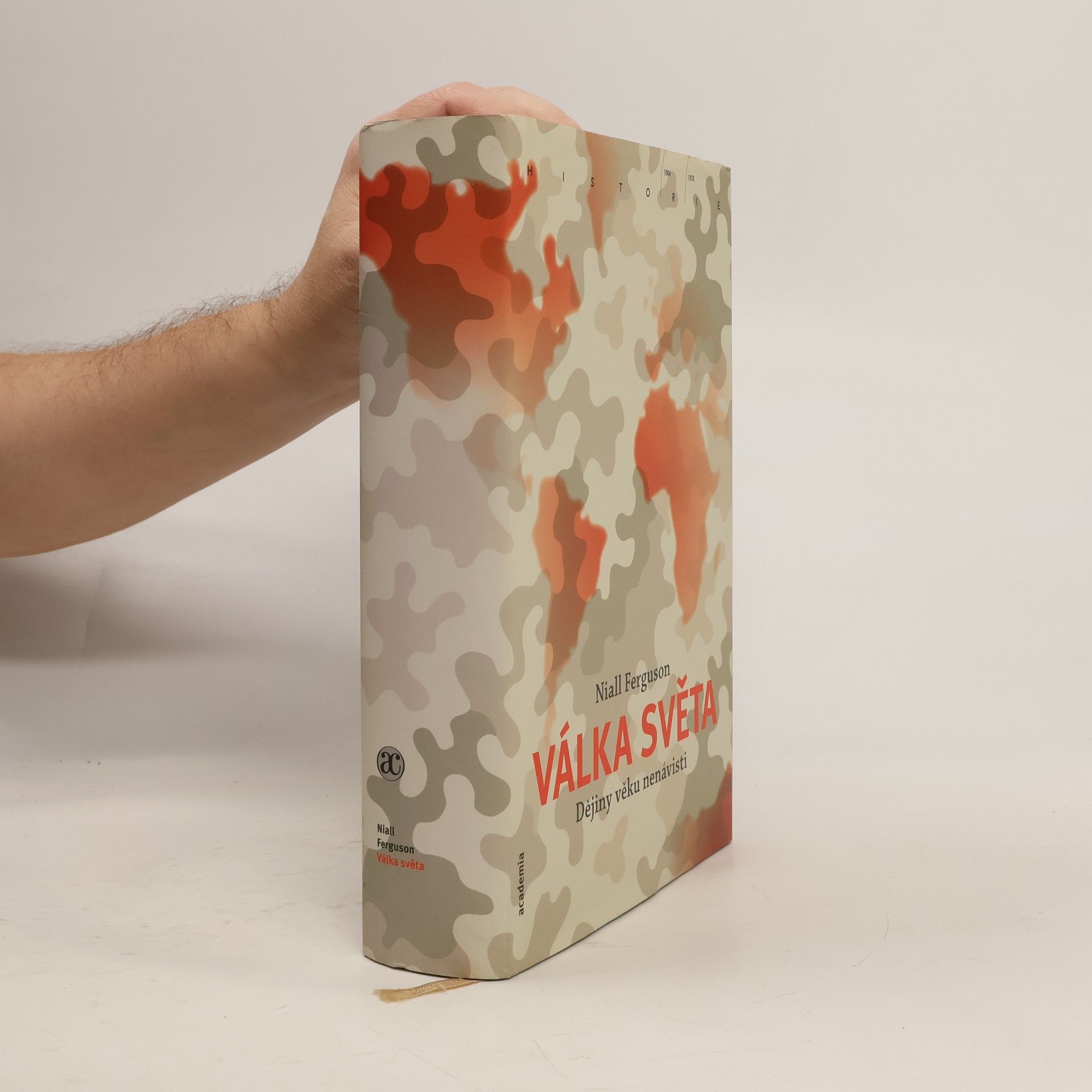 Niall Ferguson Válka světa : dějiny věku nenávisti