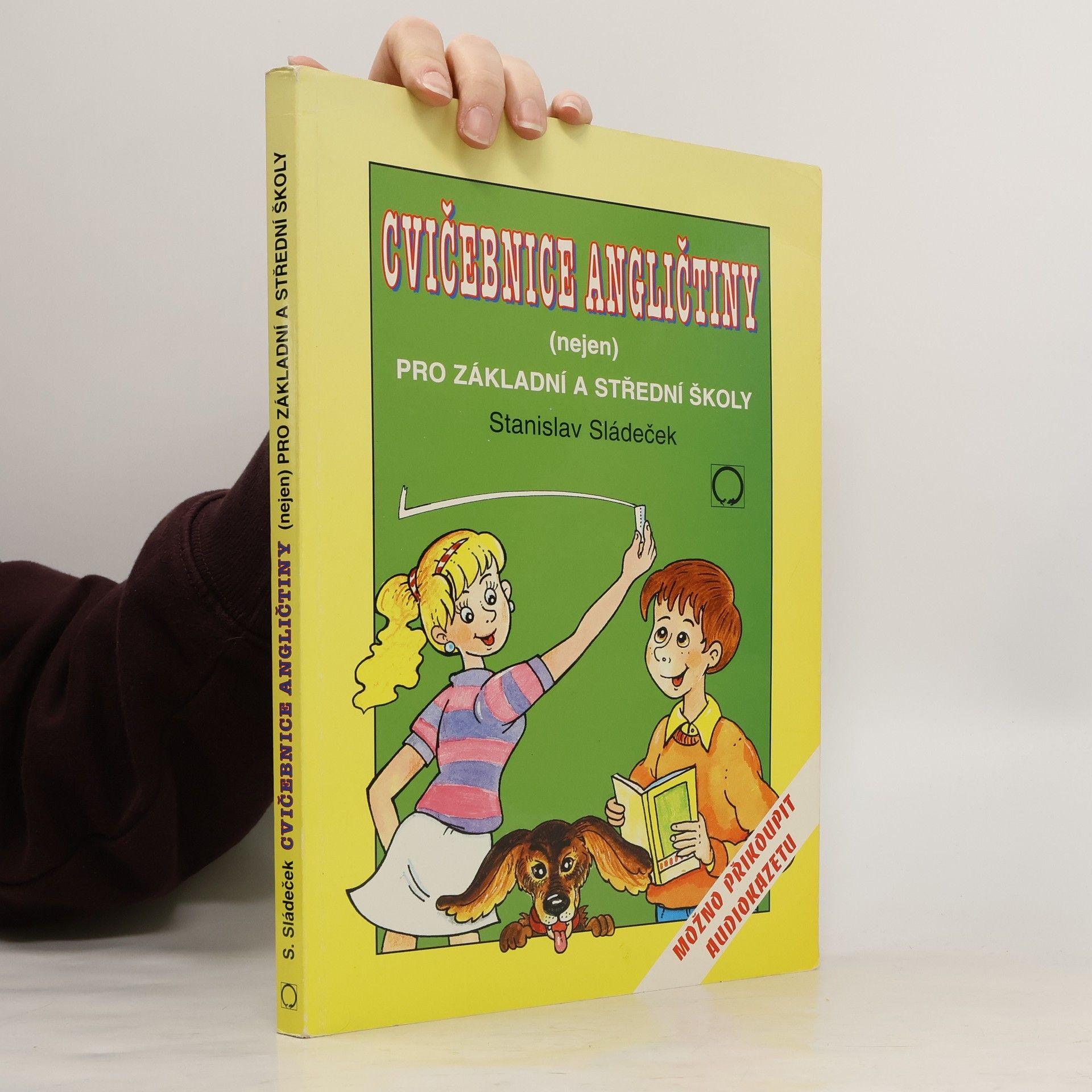 Stanislav Sládeček Cvičebnice angličtiny (nejen) pro základní a střední školy