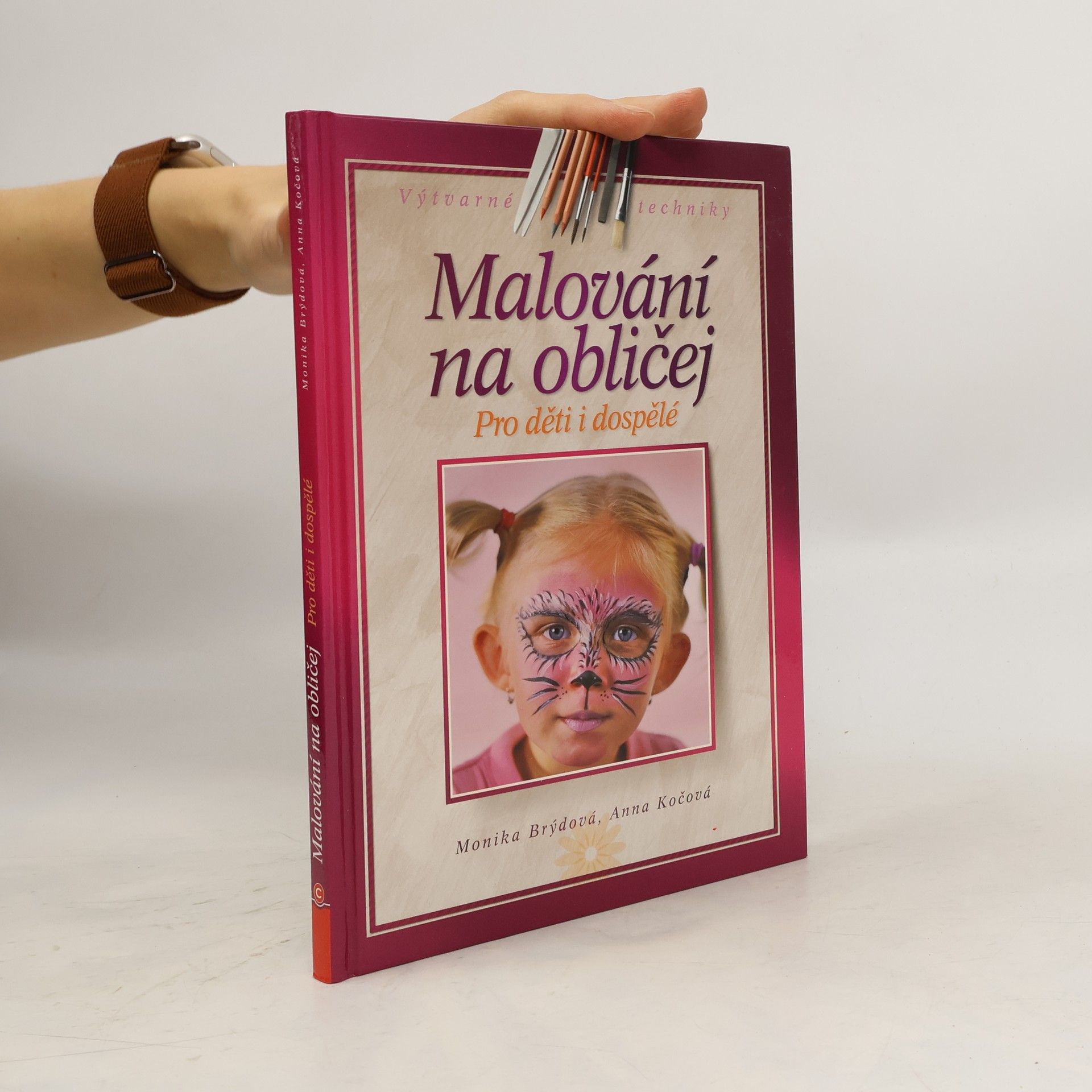 Monika Brýdová Malování na obličej: Pro děti a dospělé