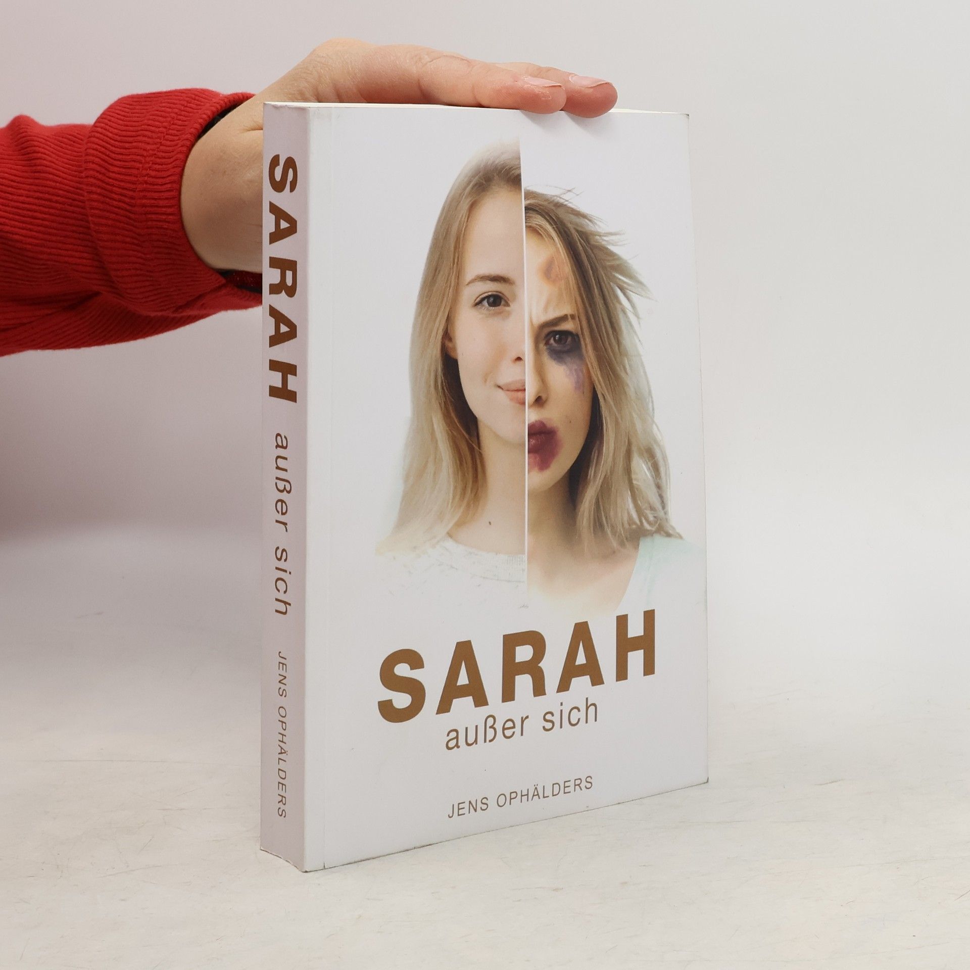 Jens Ophälders Sarah außer sich