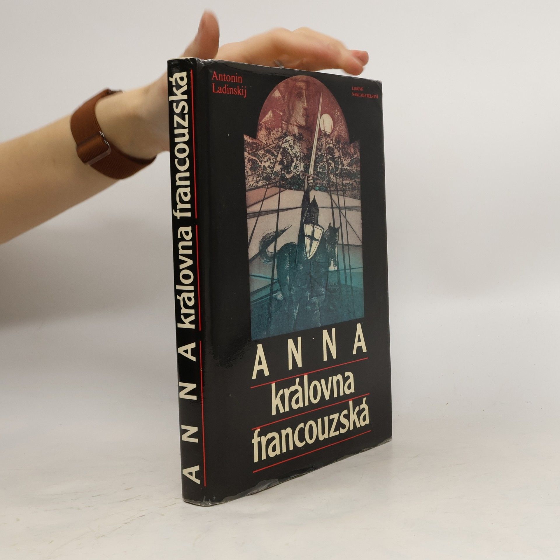 Antonín Ladinskij Anna královna francouzská