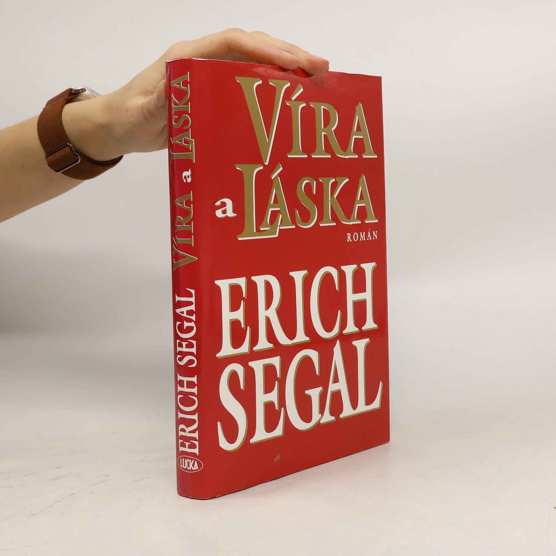 Erich Segal Víra a láska