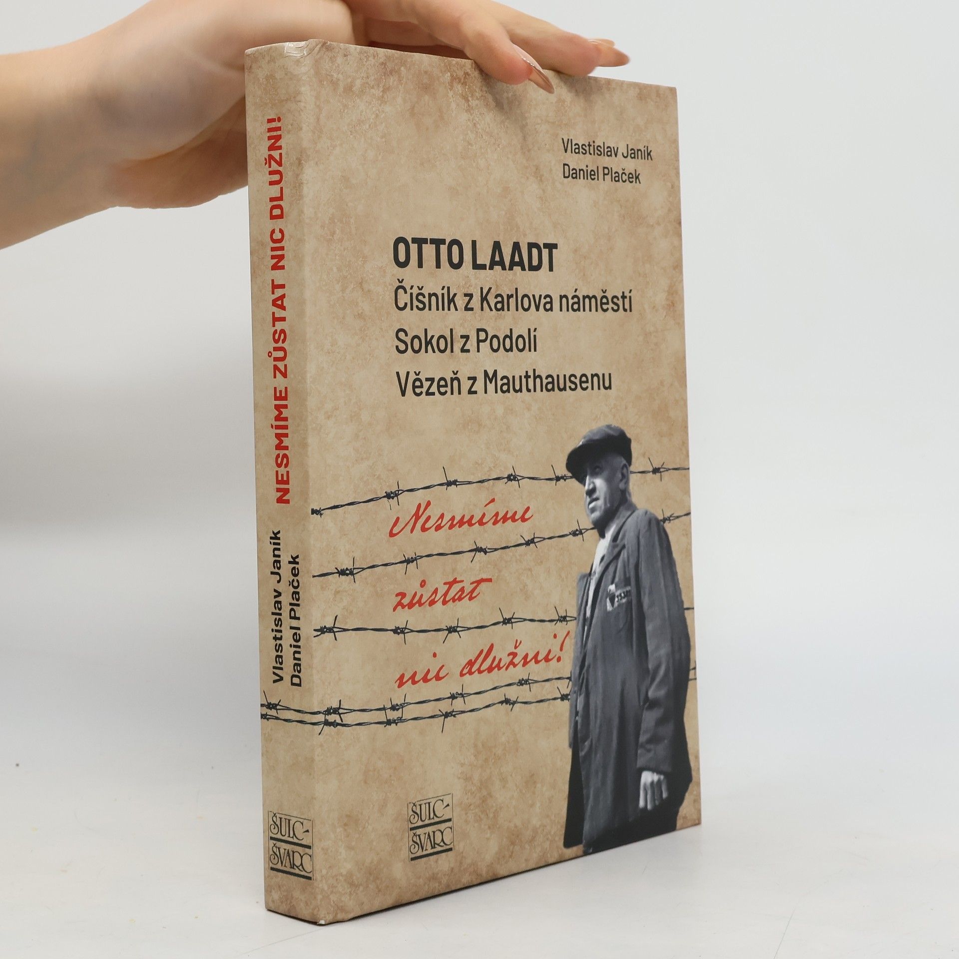 Nesmíme zůstat nic dlužni: Otto Laadt – Číšník z Karlova náměstí, Sokol z Podolí, vězeň z Mauthausenu