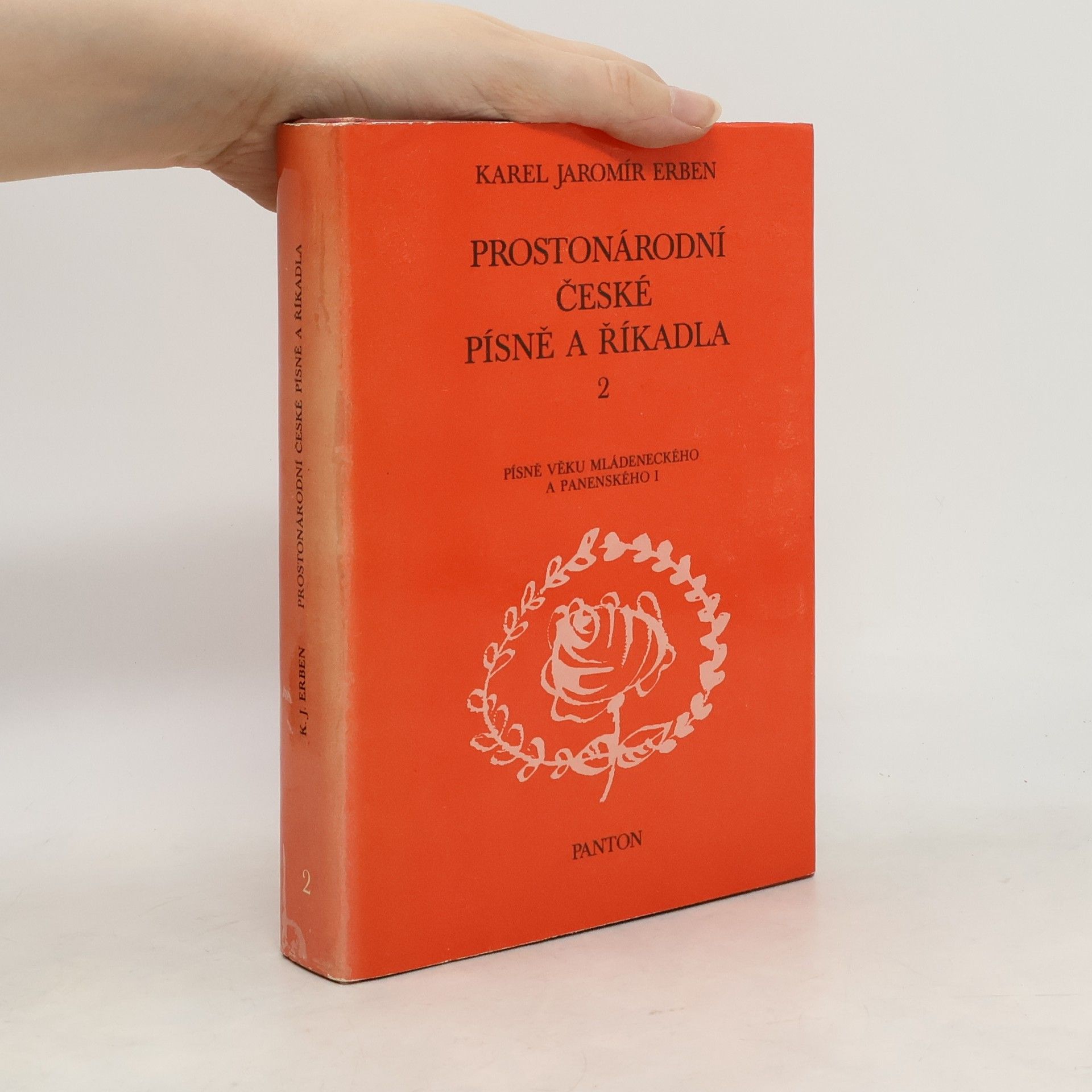 Karel Jaromír Erben Prostonárodní české písně a říkadla. 2. svazek