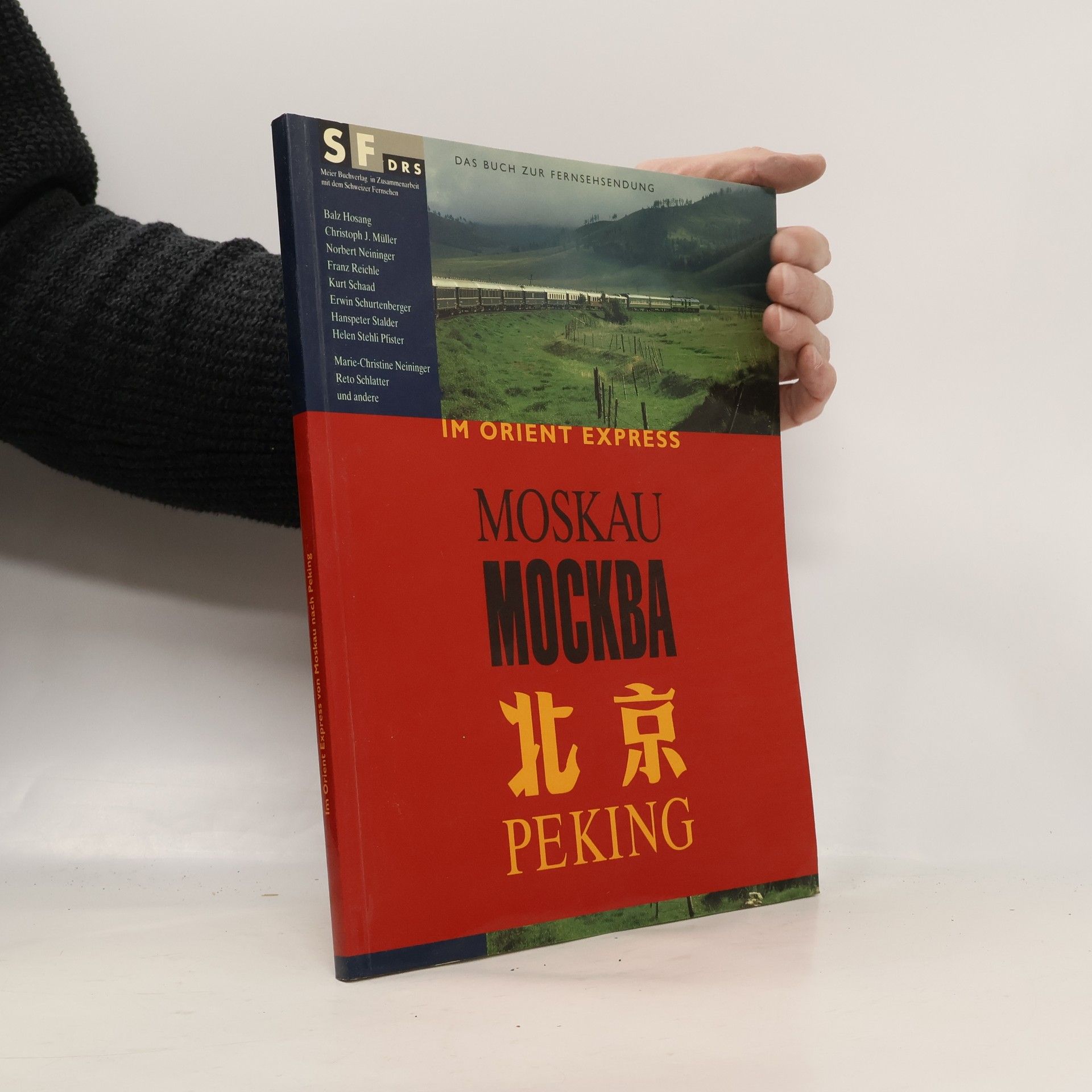 Balz Hosang Im Orient-Express Moskau-Peking, Moskva-Beijing