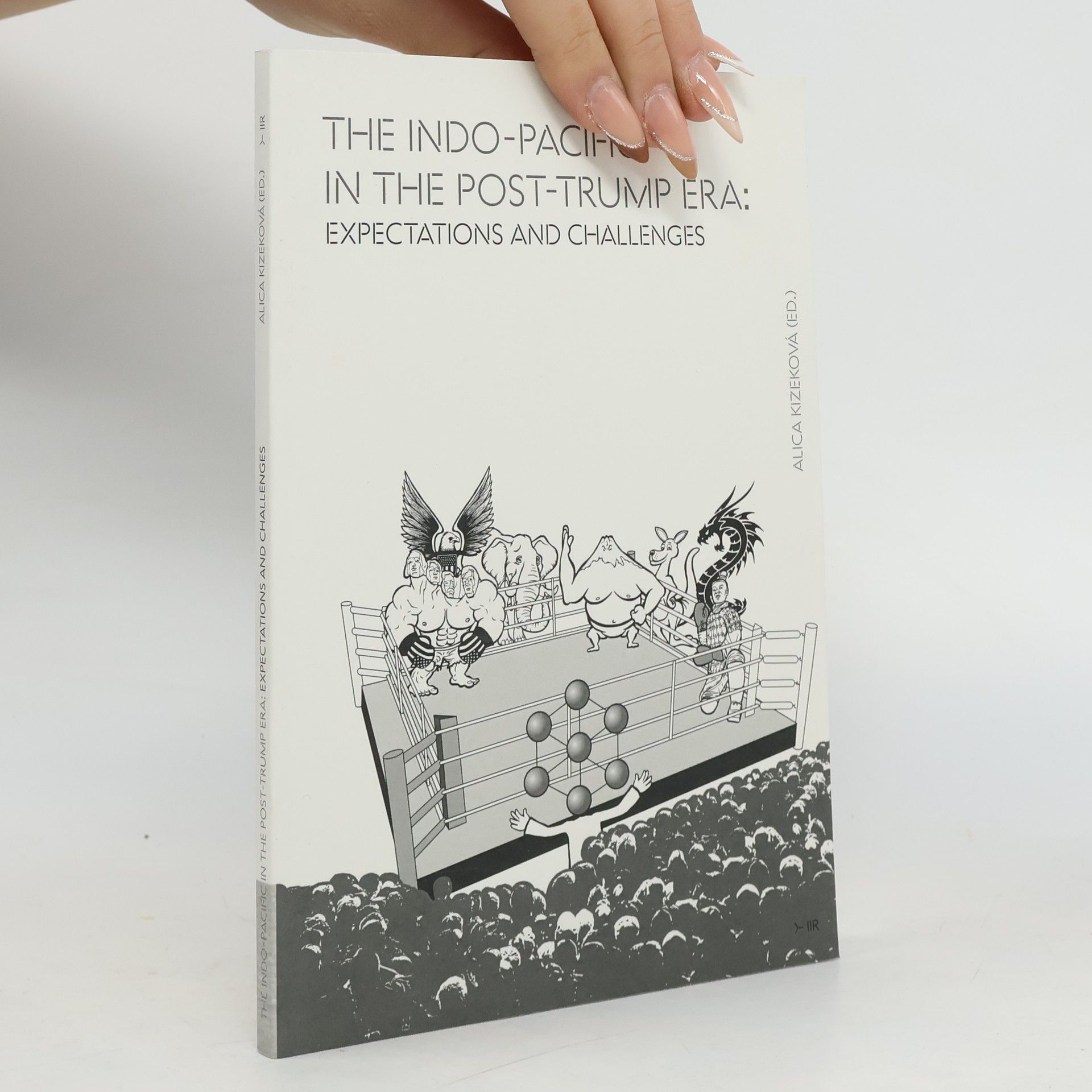 Alica Kizeková The Indo-Pacific in the Post-Trump Era: Expectations and Challenges