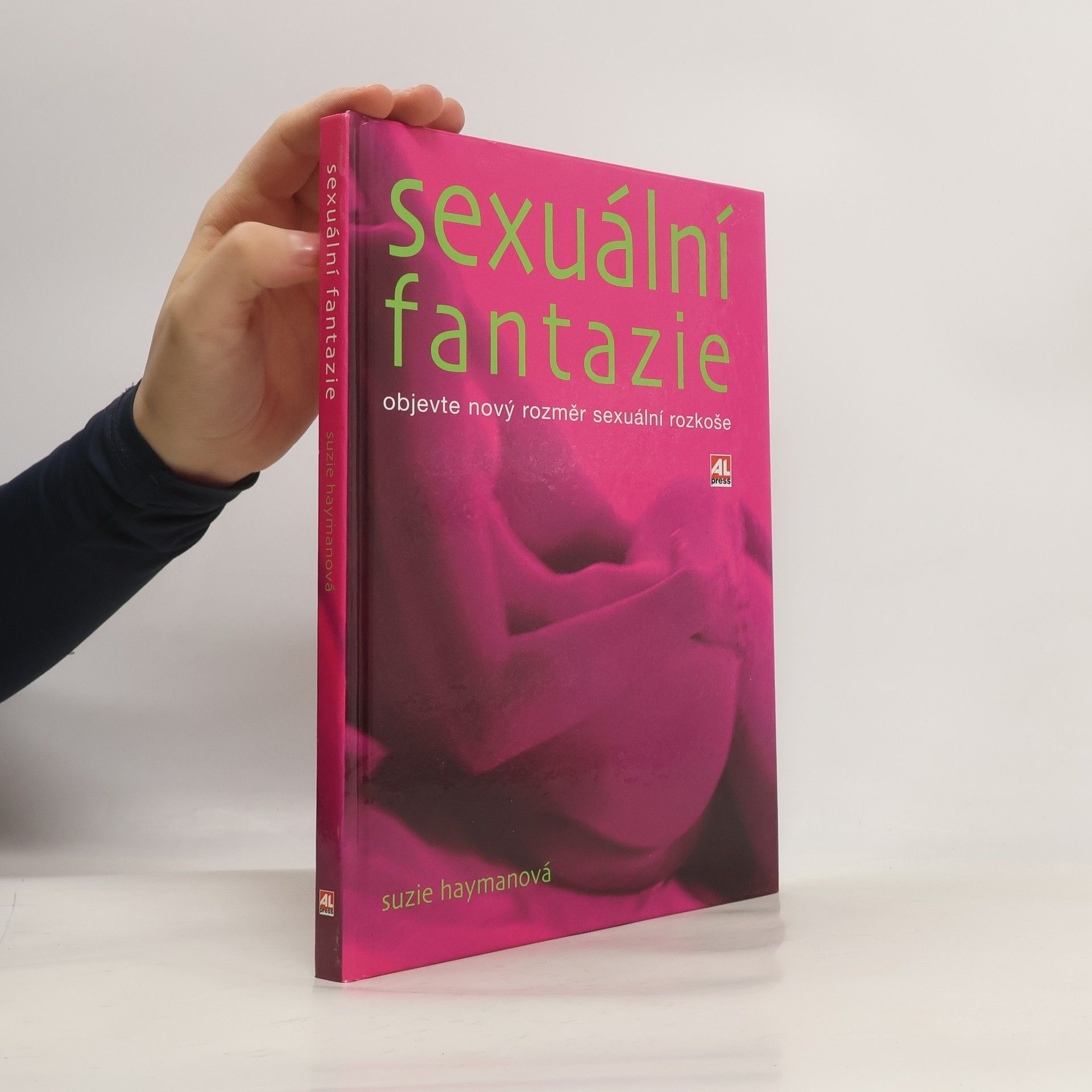 Suzie Hayman Sexuální fantazie. Objevte nový rozměr sexuální rozkoše