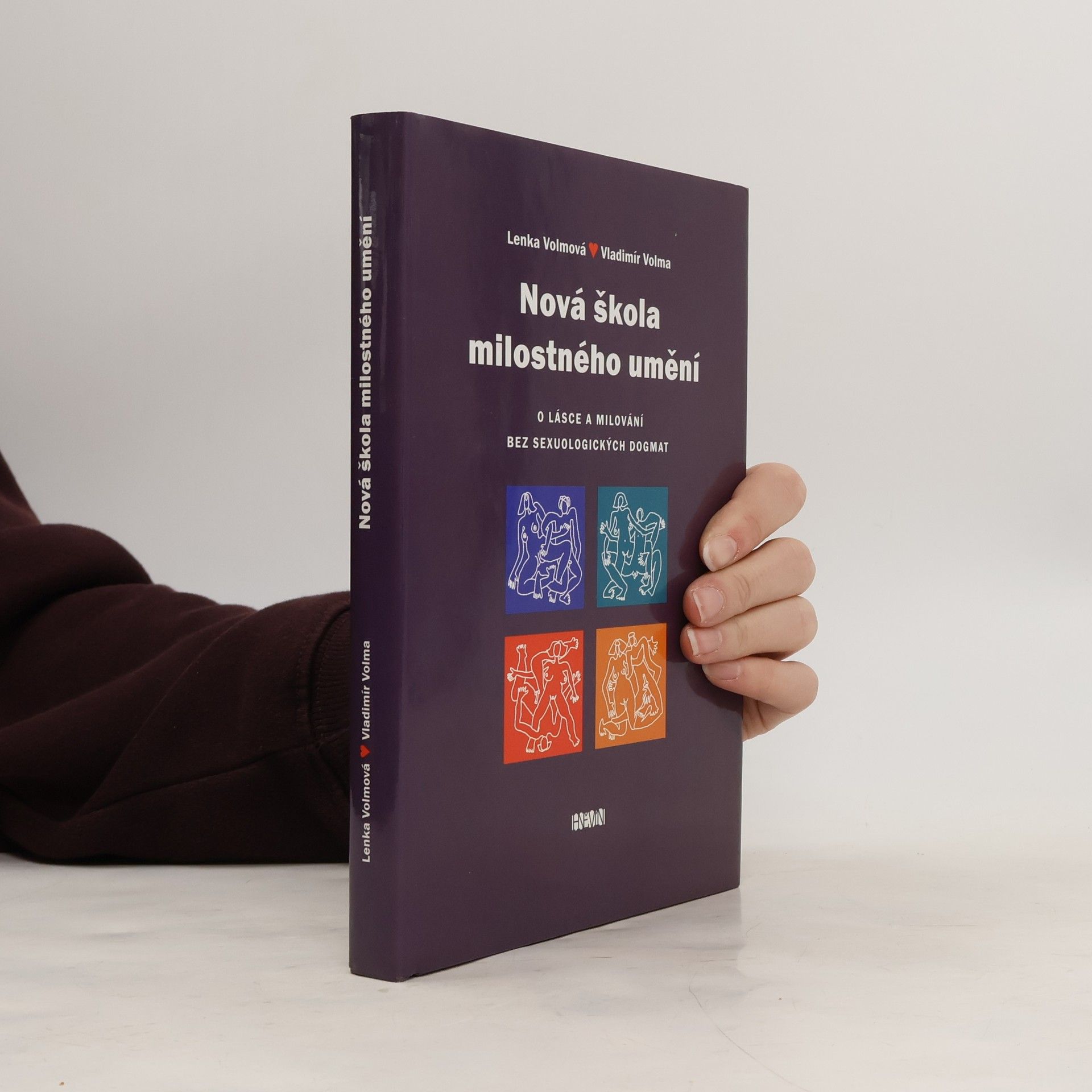Lenka Volmová Nová škola milostného umění : o lásce a milování bez sexuologických dogmat