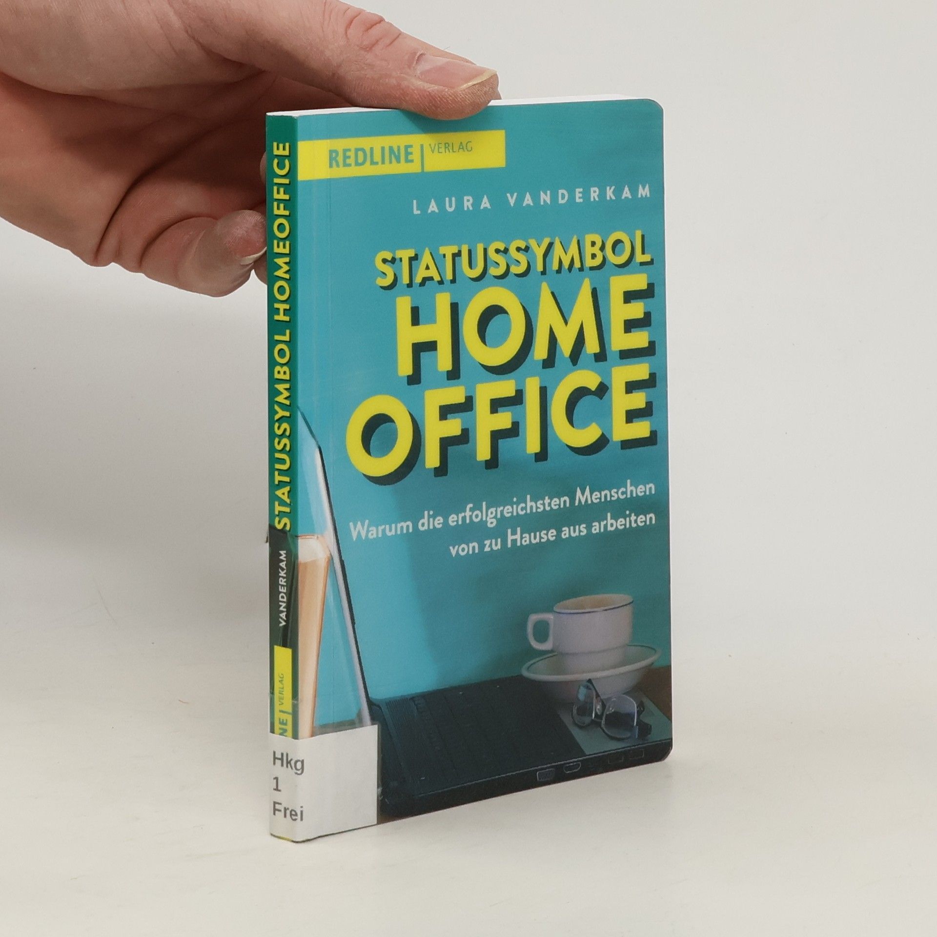 Laura Vanderkam Statussymbol Homeoffice