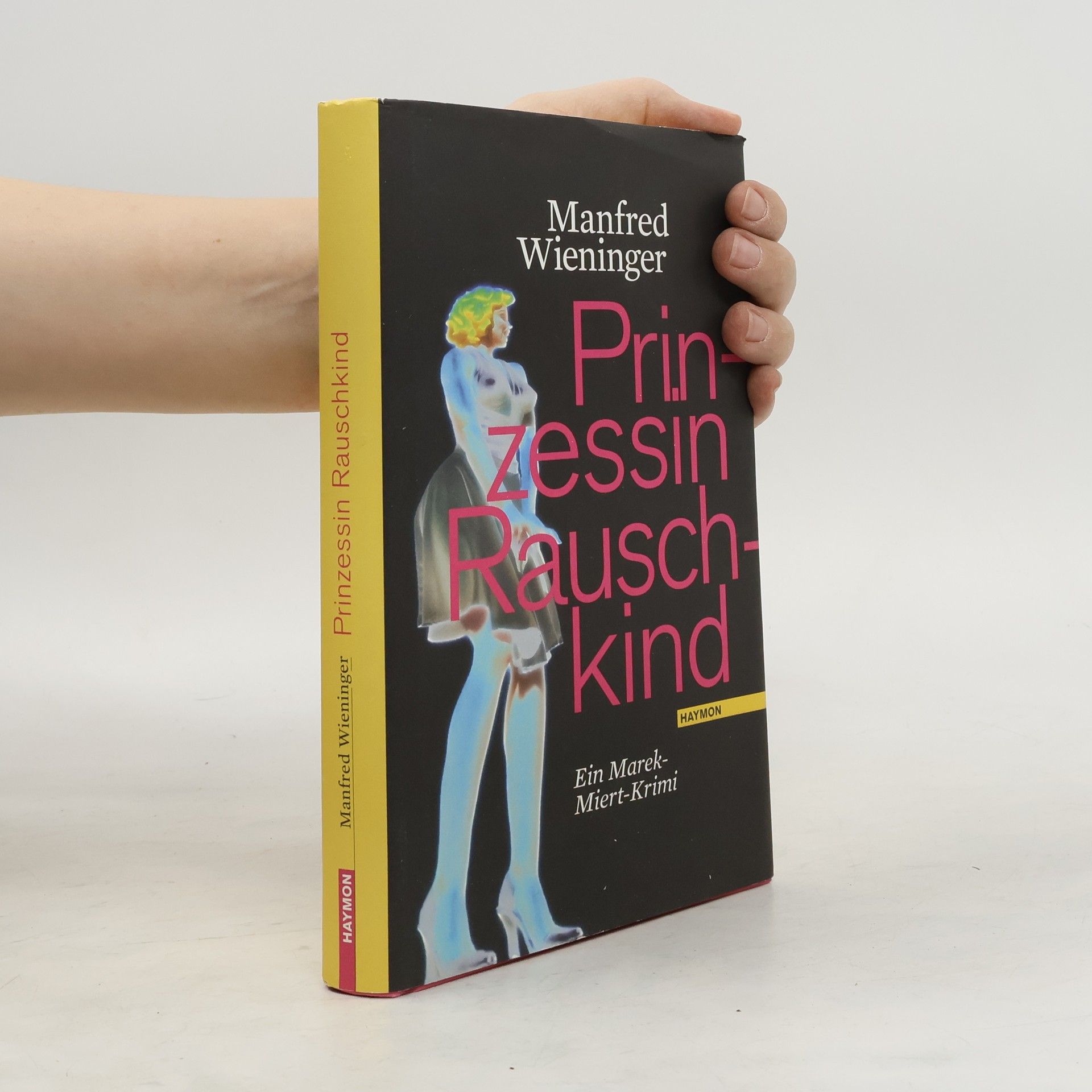 Manfred Wieninger Prinzessin Rauschkind