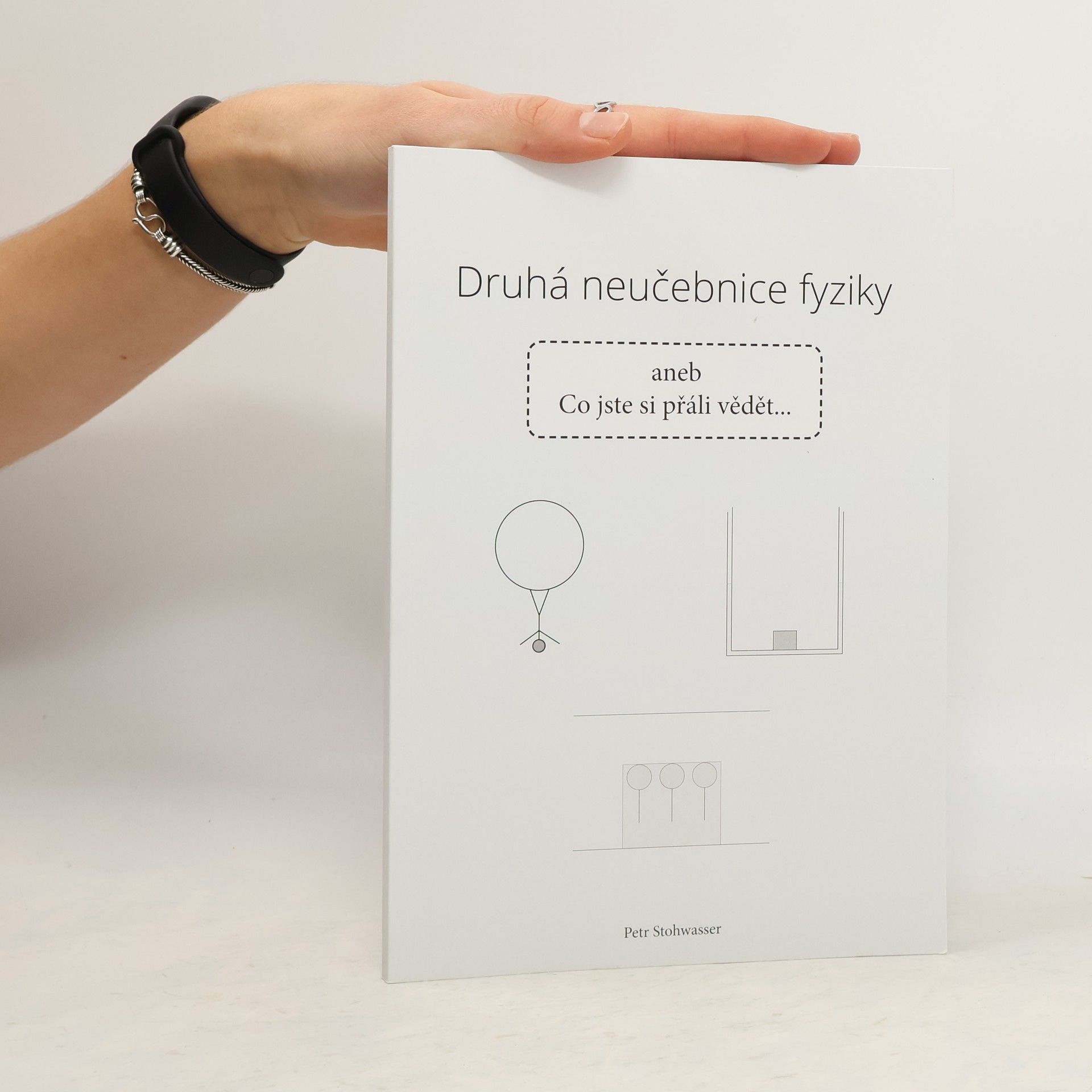 Druhá neučebnice fyziky aneb Co jste si přáli vědět...