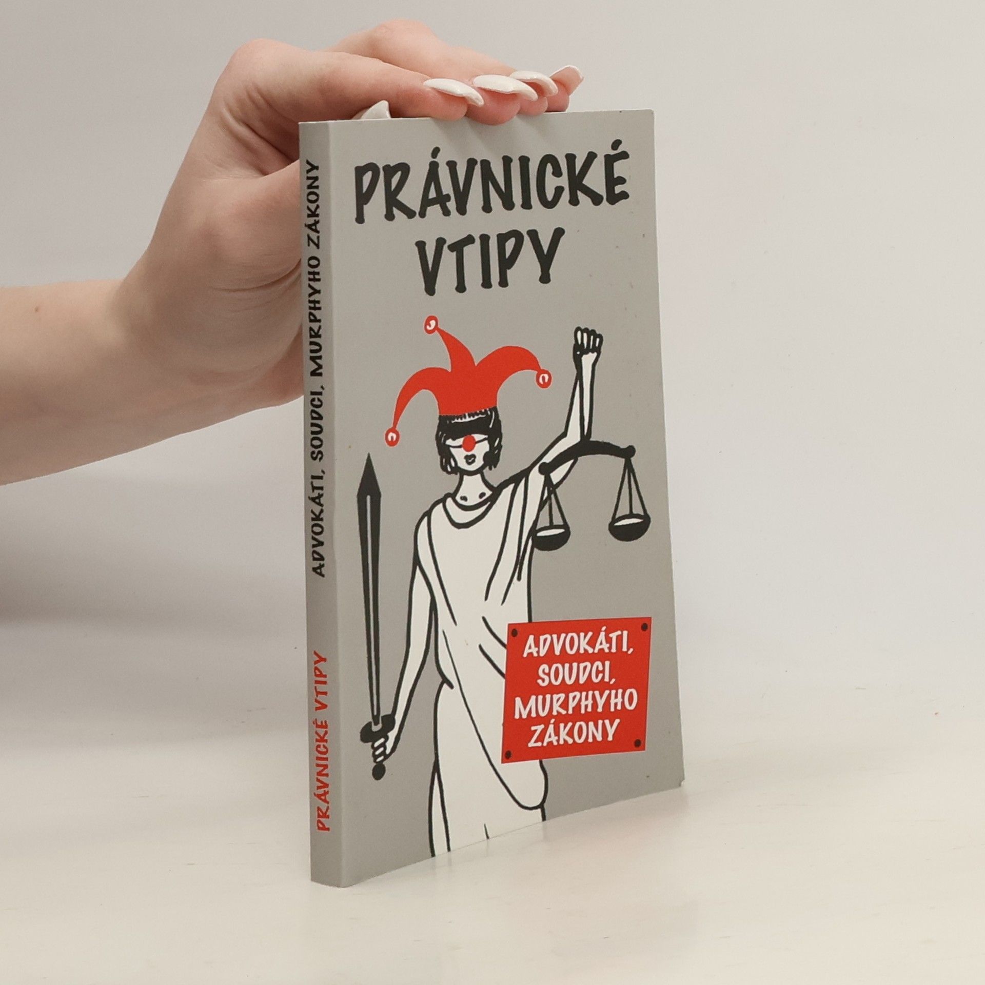 Právnické vtipy. Advokáti, soudci, Murphyho zákony.